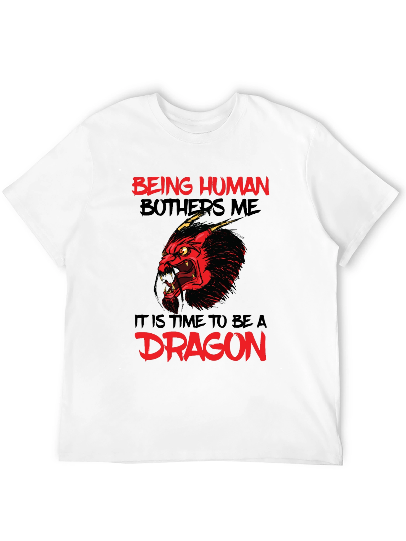 Being Human Bothers Me Dragon Graphic Tee
