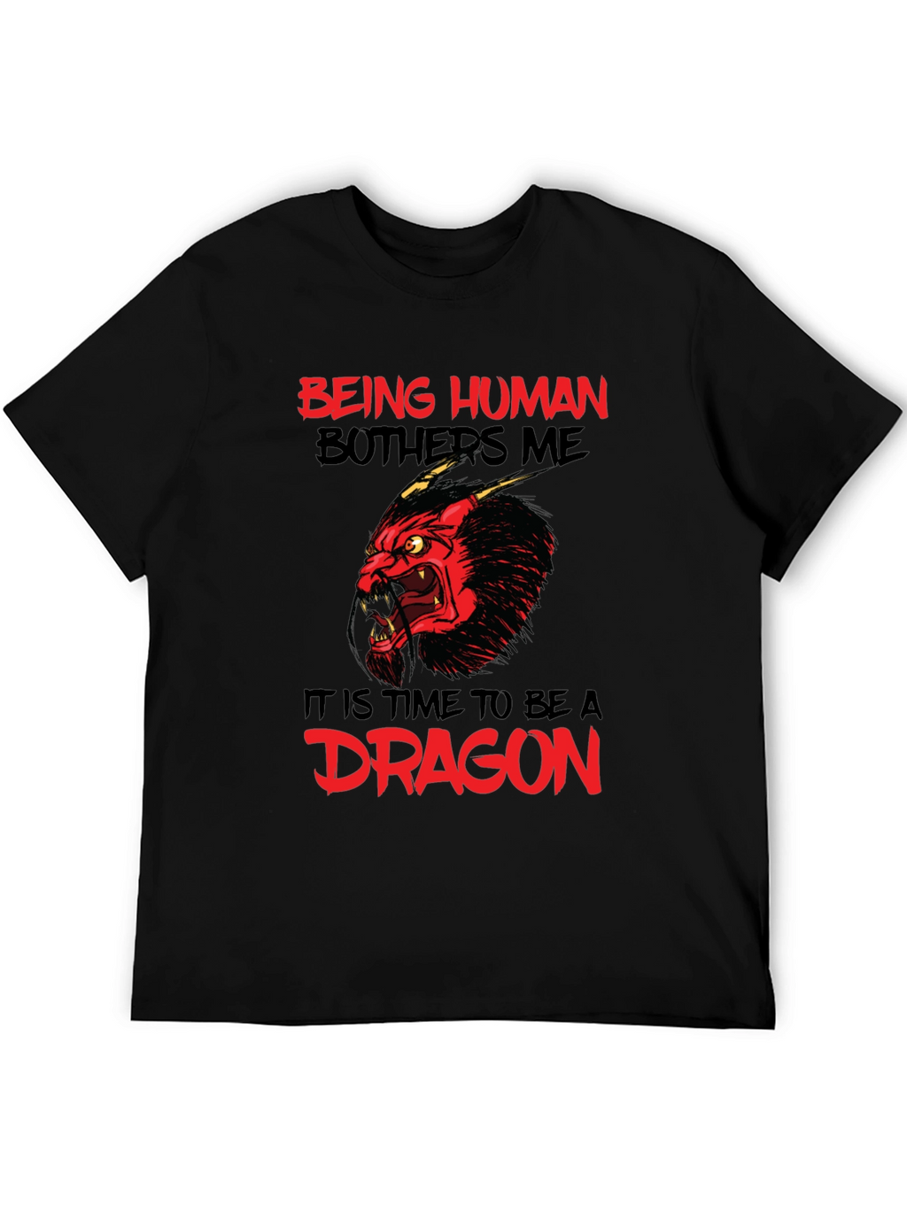 Being Human Bothers Me Dragon Graphic Tee