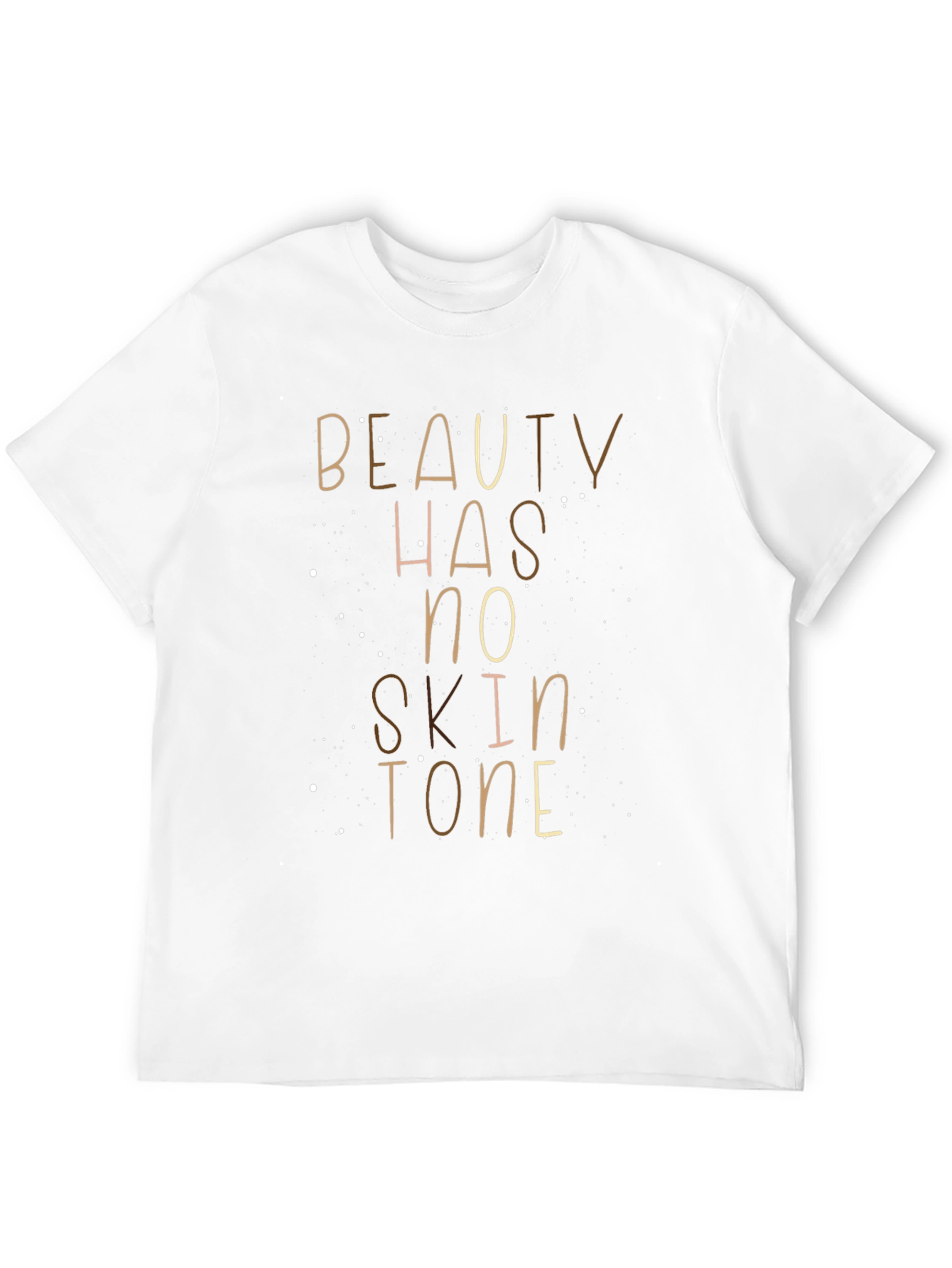 Beauty Has No Skin Tone Graphic Tee