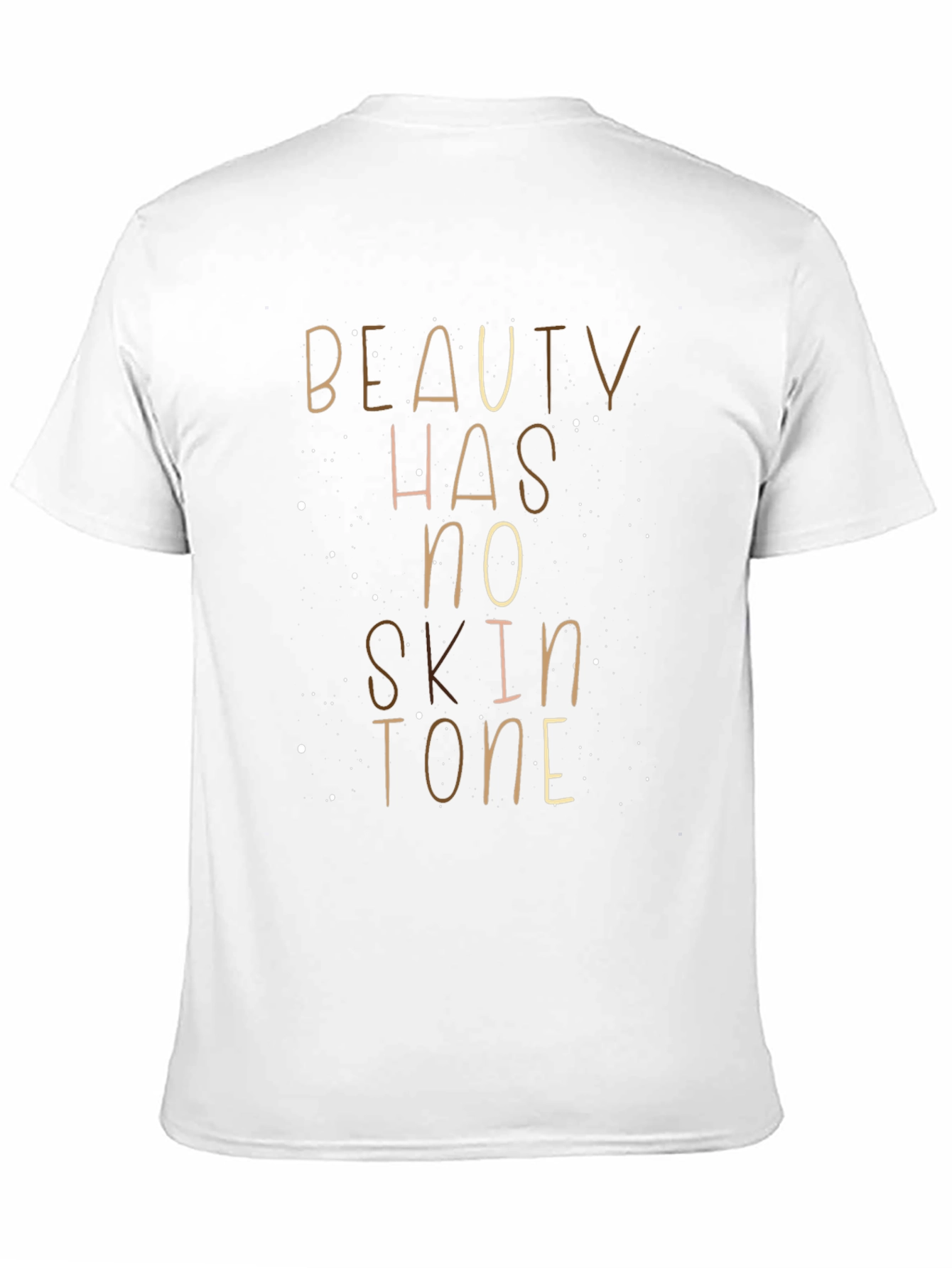 Beauty Has No Skin Tone Graphic Tee