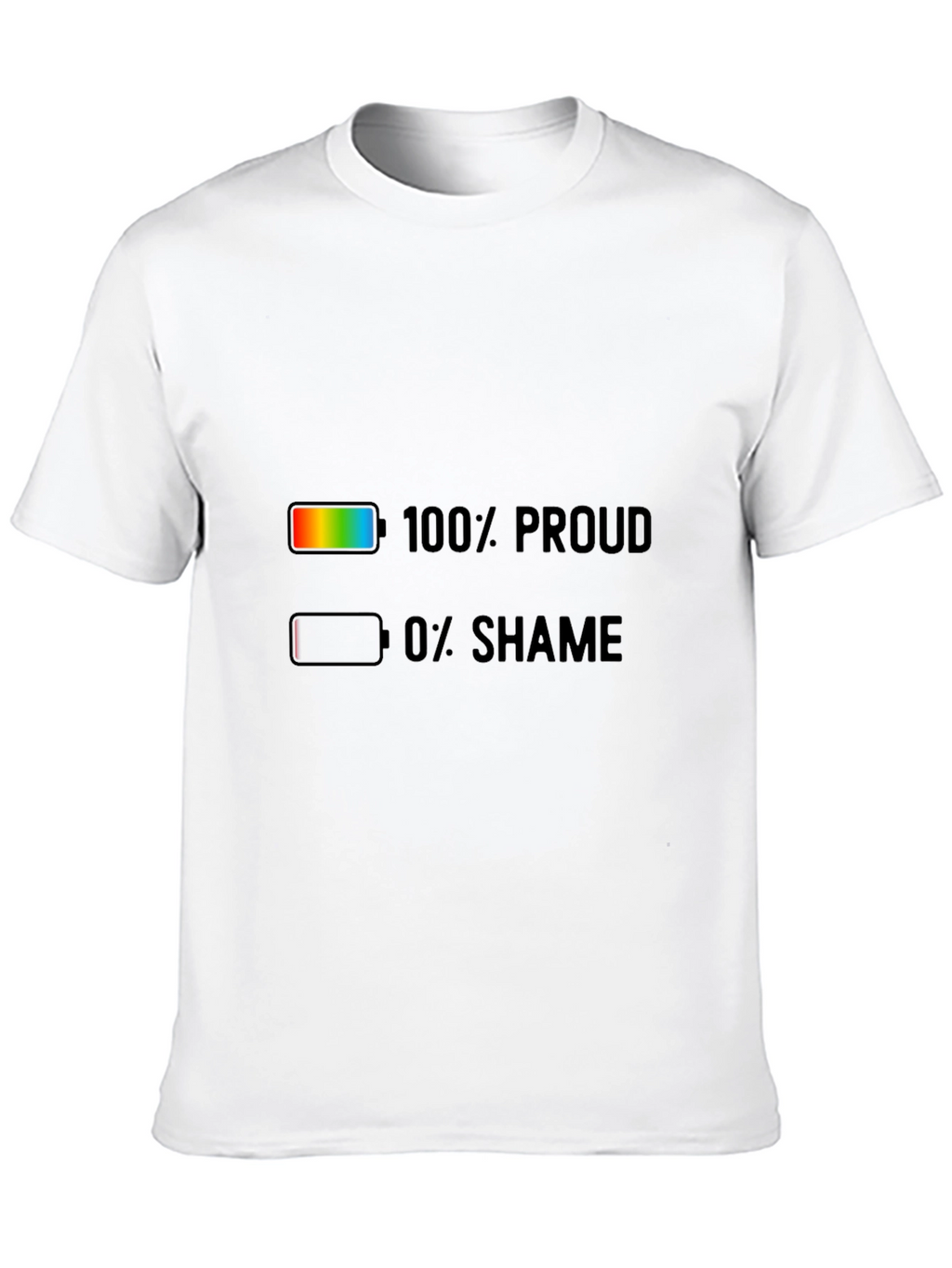 100% Proud 0% Shame Pride T-Shirt