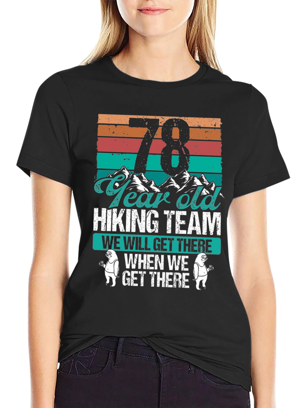 78 Year Old Hiking Team T-Shirt