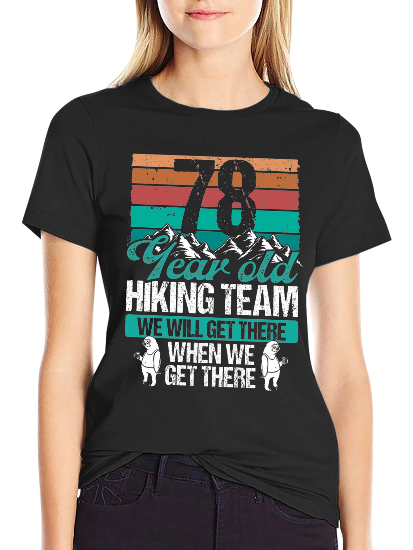 78 Year Old Hiking Team T-Shirt