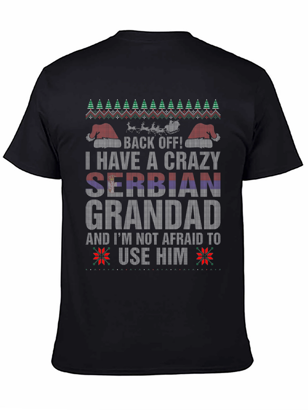Crazy Serbian Grandad Ugly Christmas Sweater T-Shirt
