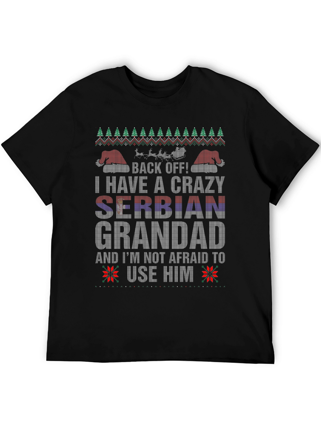 Crazy Serbian Grandad Ugly Christmas Sweater T-Shirt