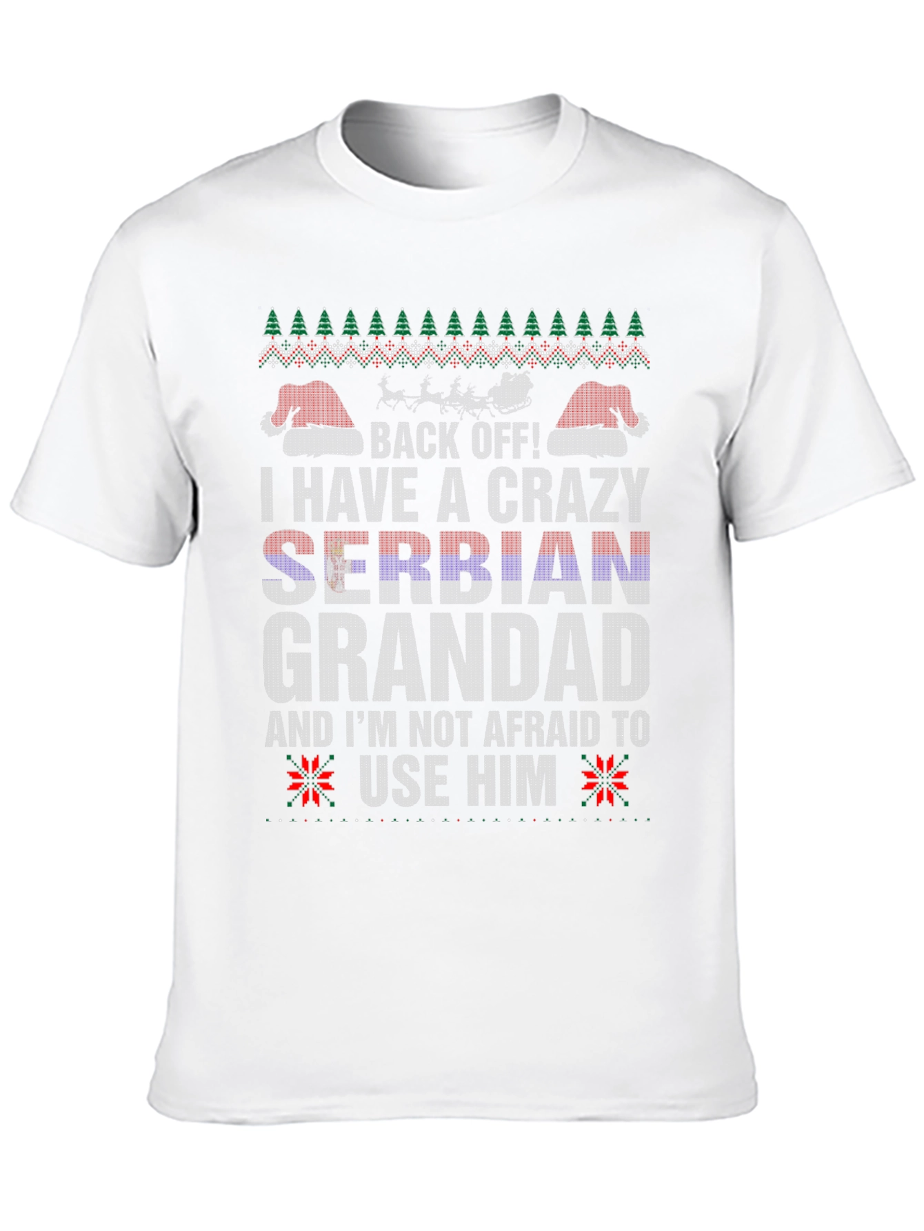 Crazy Serbian Grandad Ugly Christmas Sweater T-Shirt