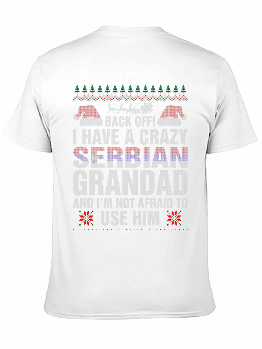 Crazy Serbian Grandad Ugly Christmas Sweater T-Shirt