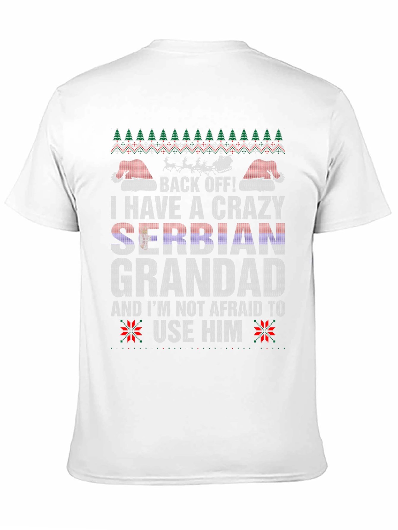 Crazy Serbian Grandad Ugly Christmas Sweater T-Shirt