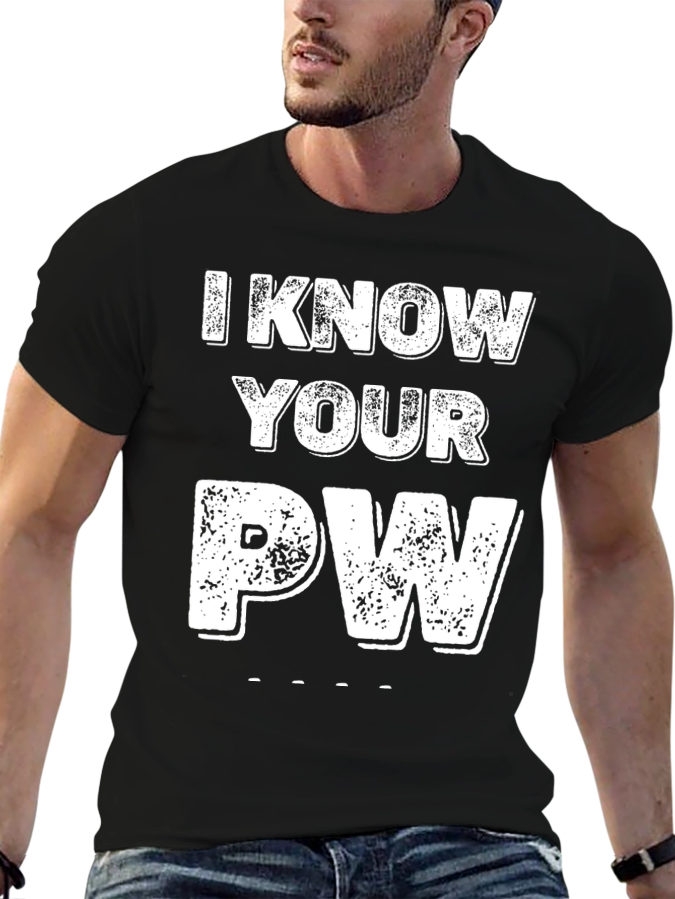 I Know Your PW Graphic Tee - Novelty Password Shirt