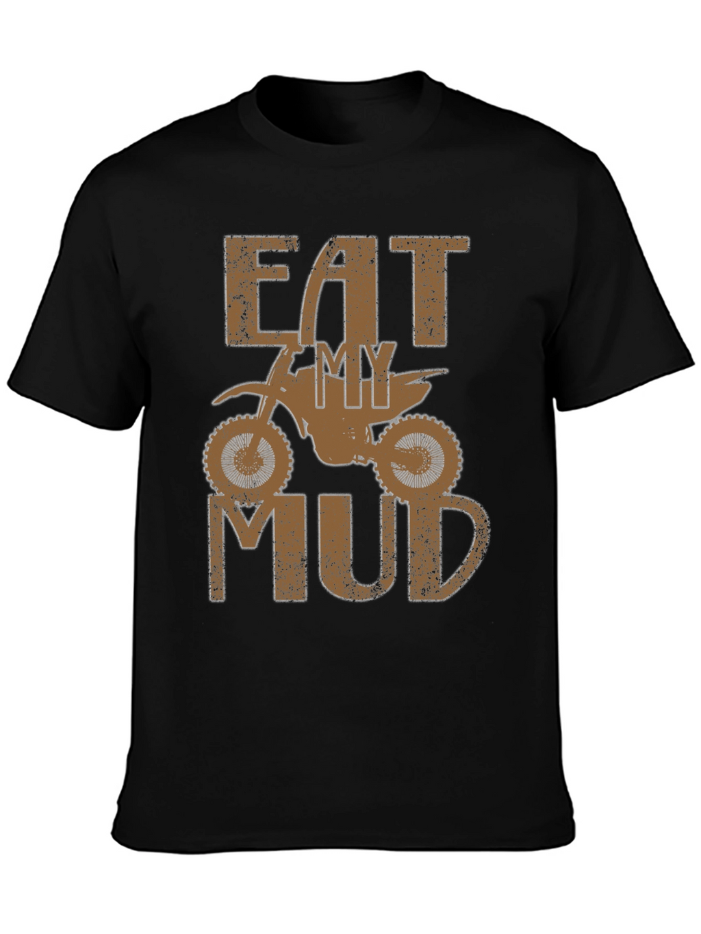 Eat My Mud Dirt Bike T-Shirt