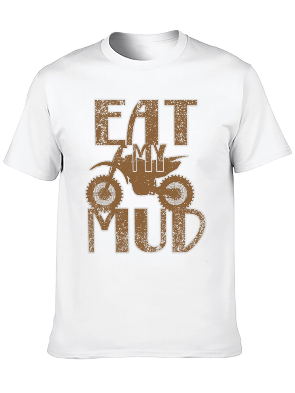 Eat My Mud Dirt Bike T-Shirt