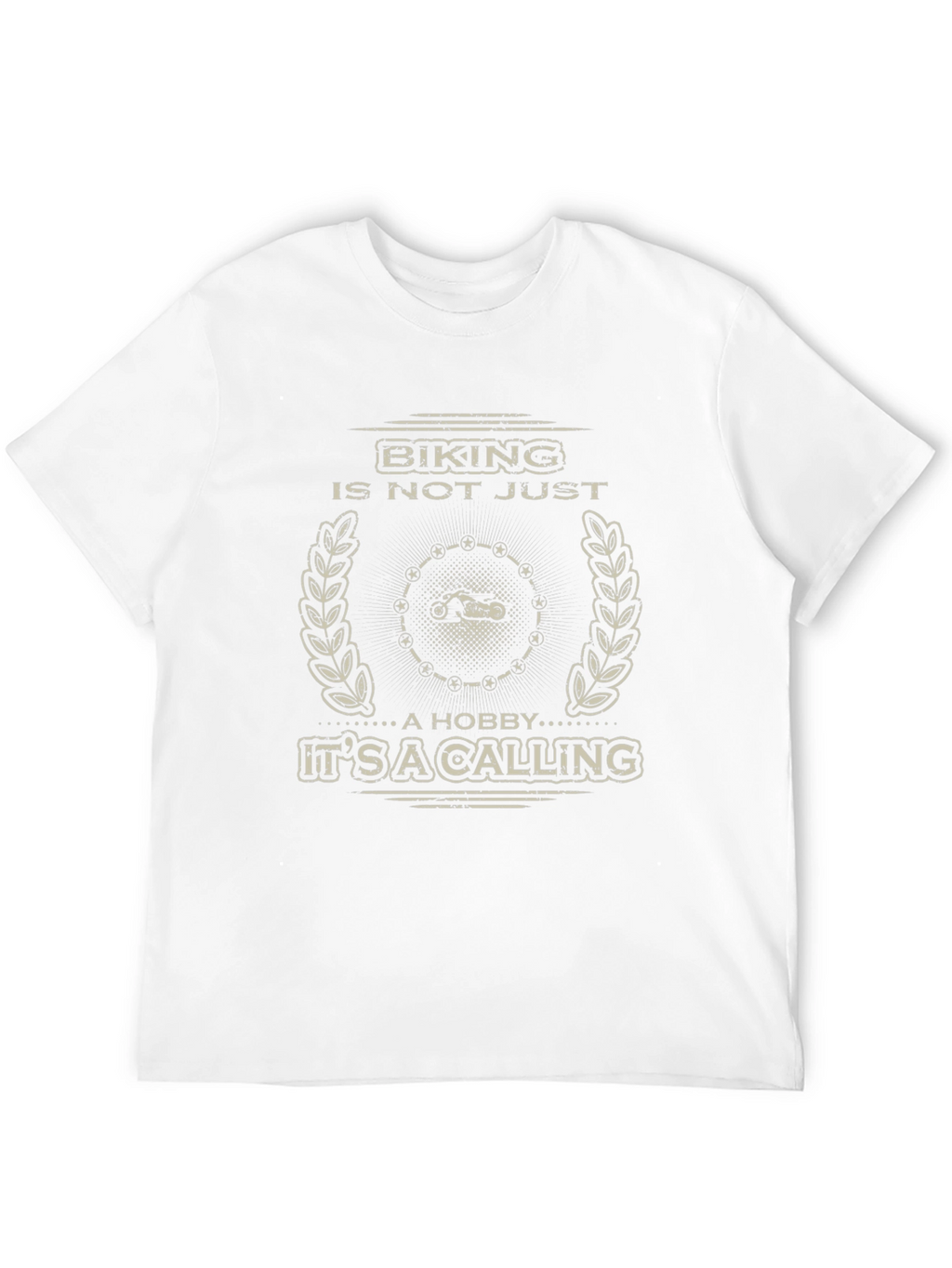 Biking Is Not Just A Hobby T-Shirt