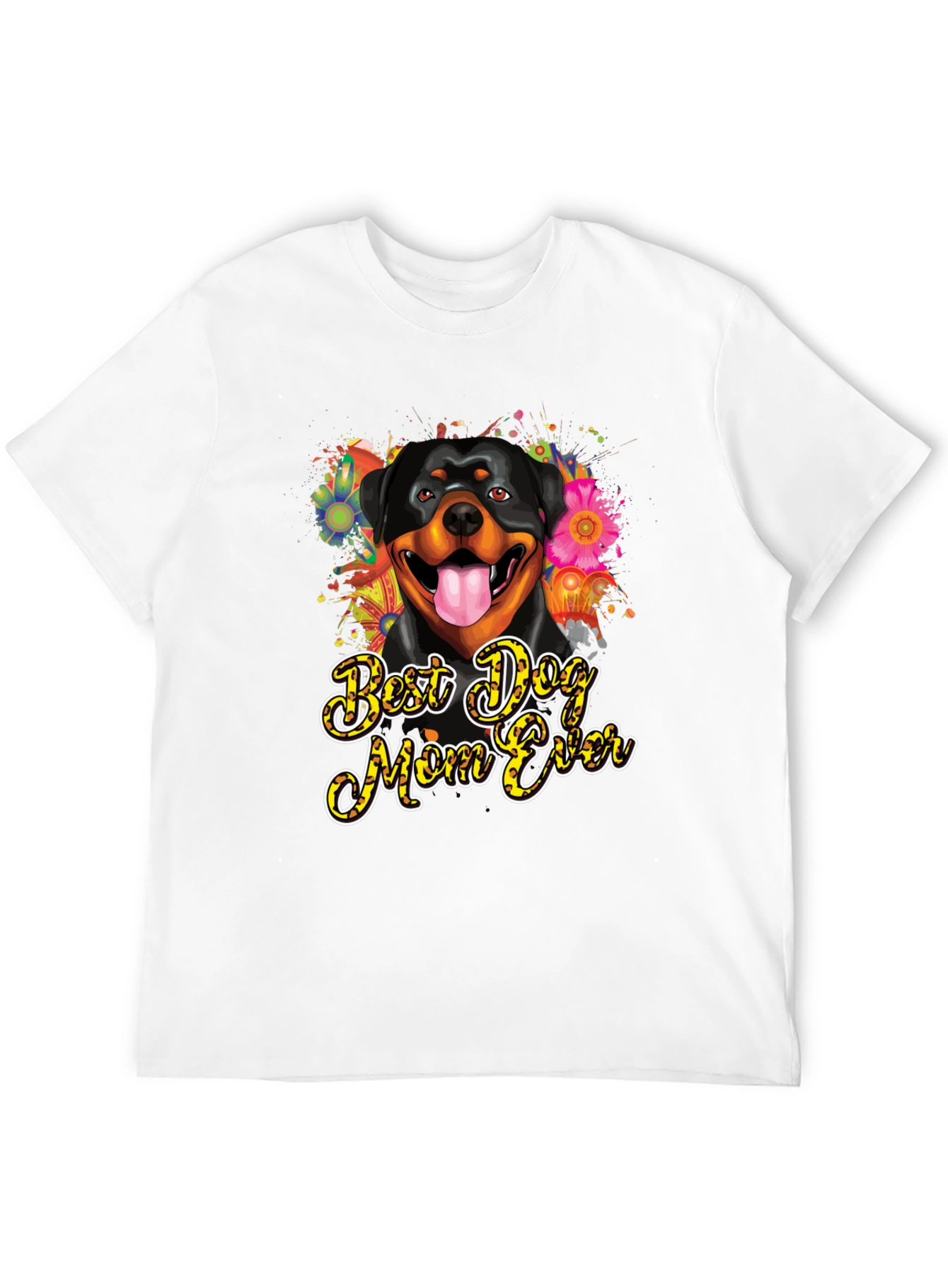Dog Mom Ever Rottweiler T-Shirt