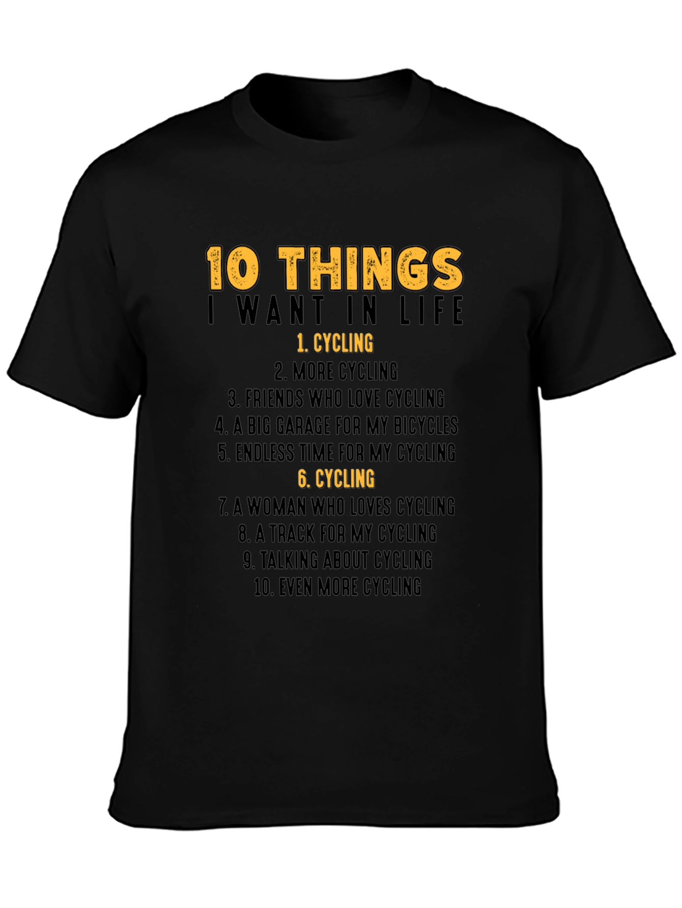 Cycling Lover T-Shirt: 10 Things I Want In Life
