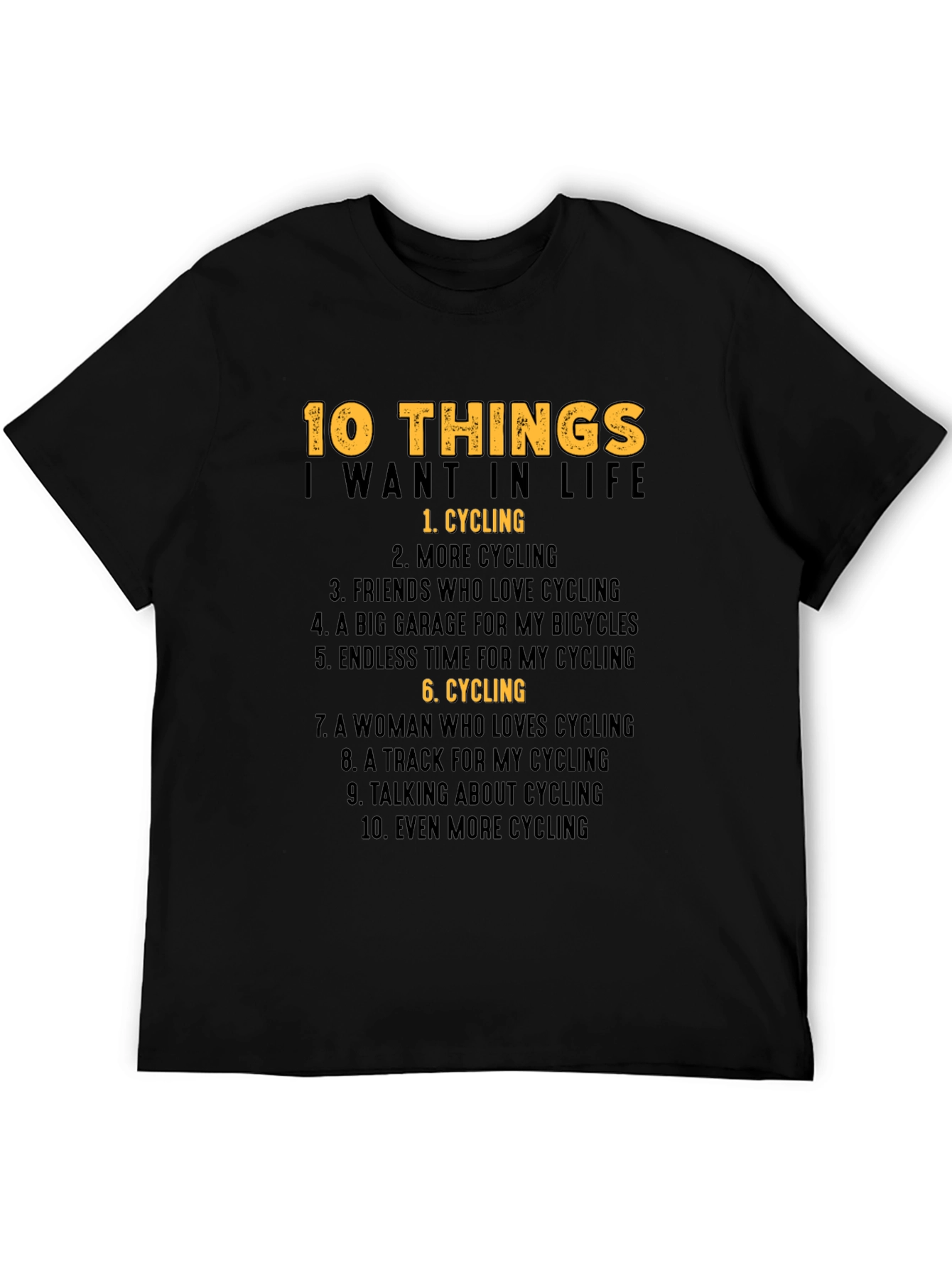 Cycling Lover T-Shirt: 10 Things I Want In Life