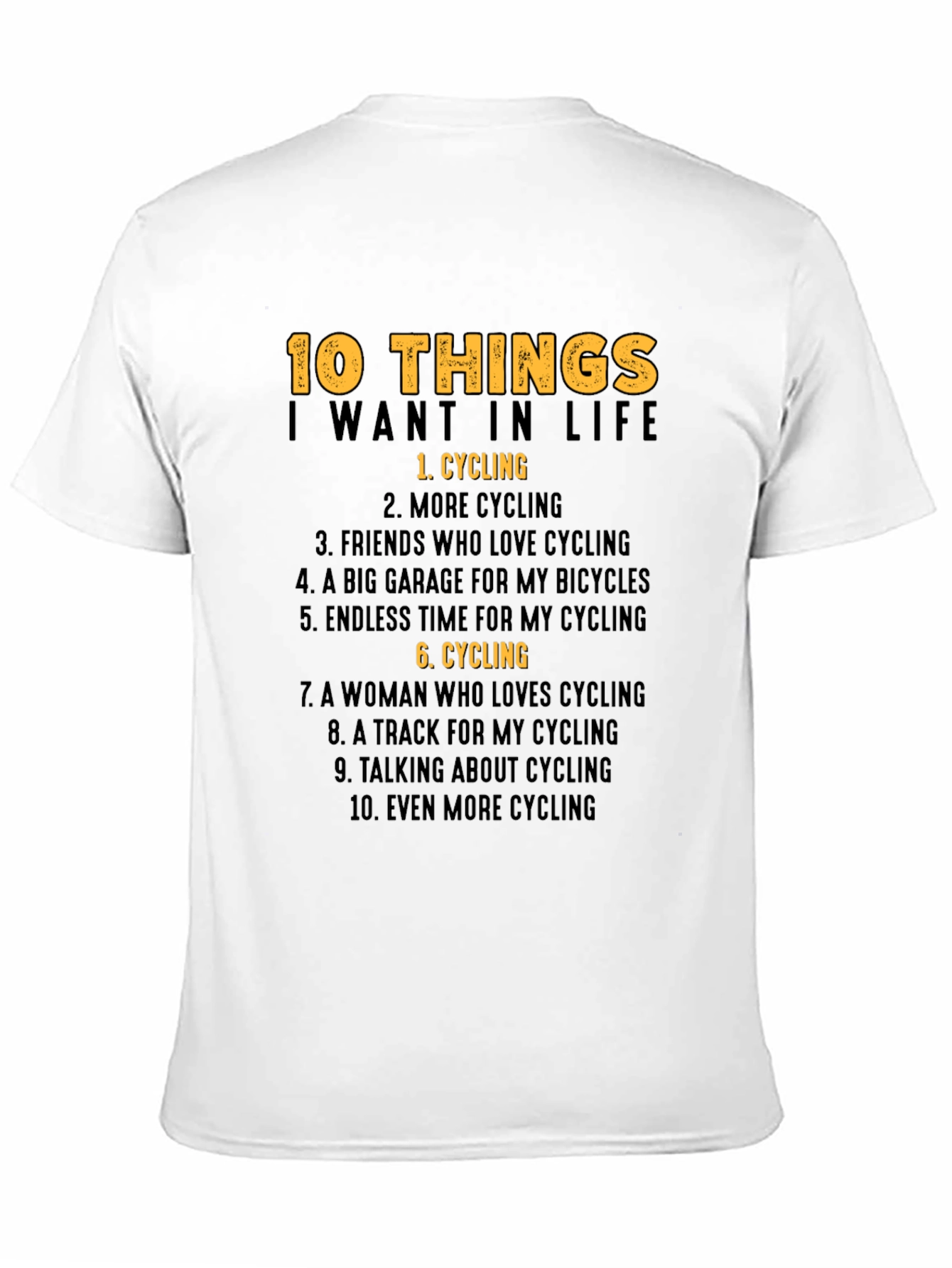 Cycling Lover T-Shirt: 10 Things I Want In Life