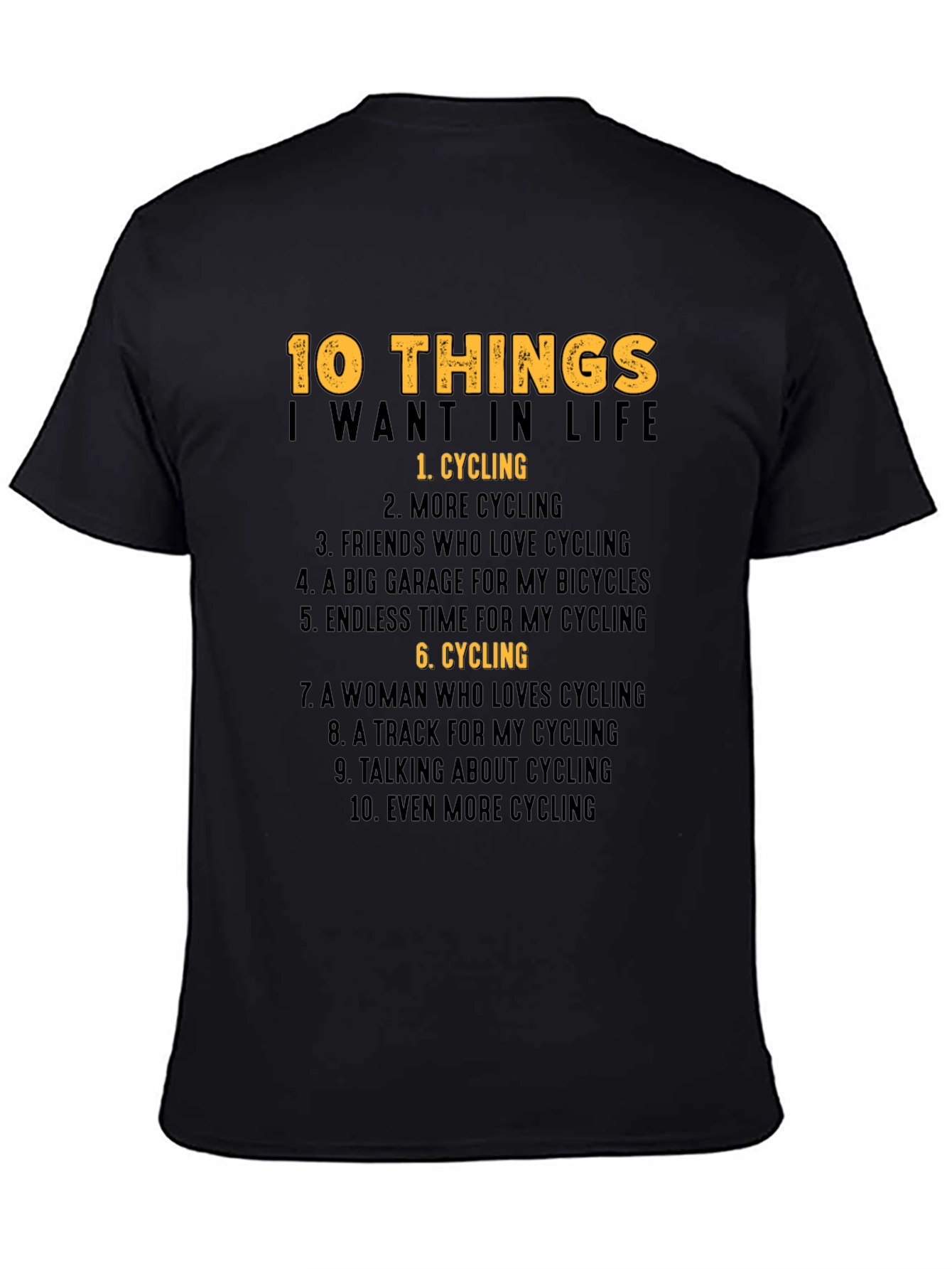 Cycling Lover T-Shirt: 10 Things I Want In Life