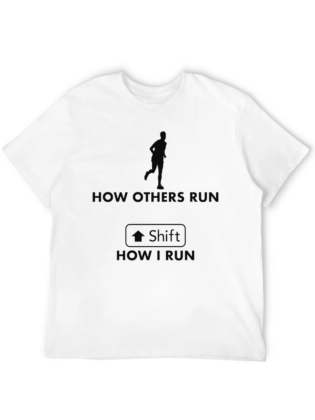 How I Run Funny Graphic Tee