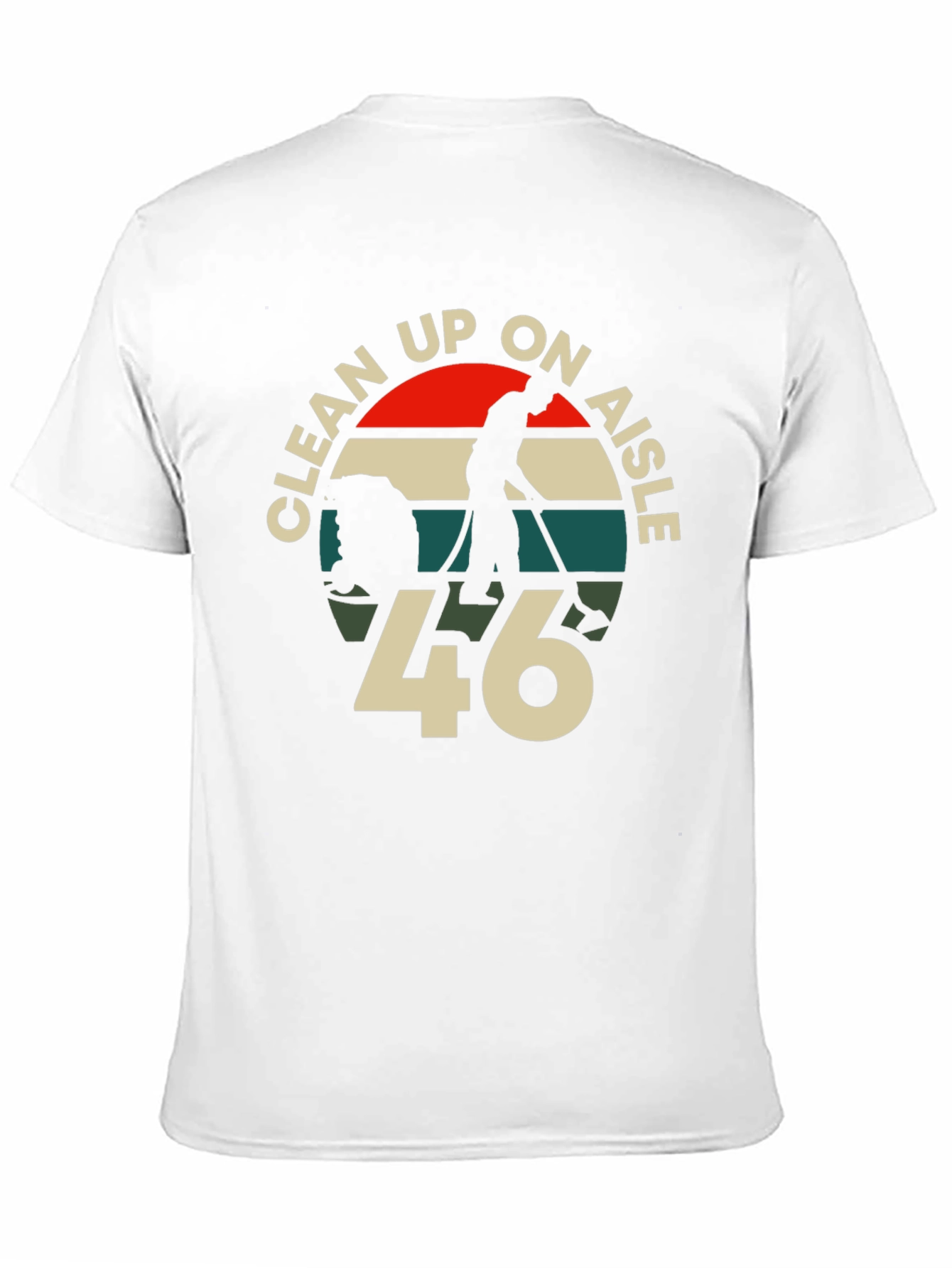 Clean Up On Aisle 46 Graphic T-Shirt