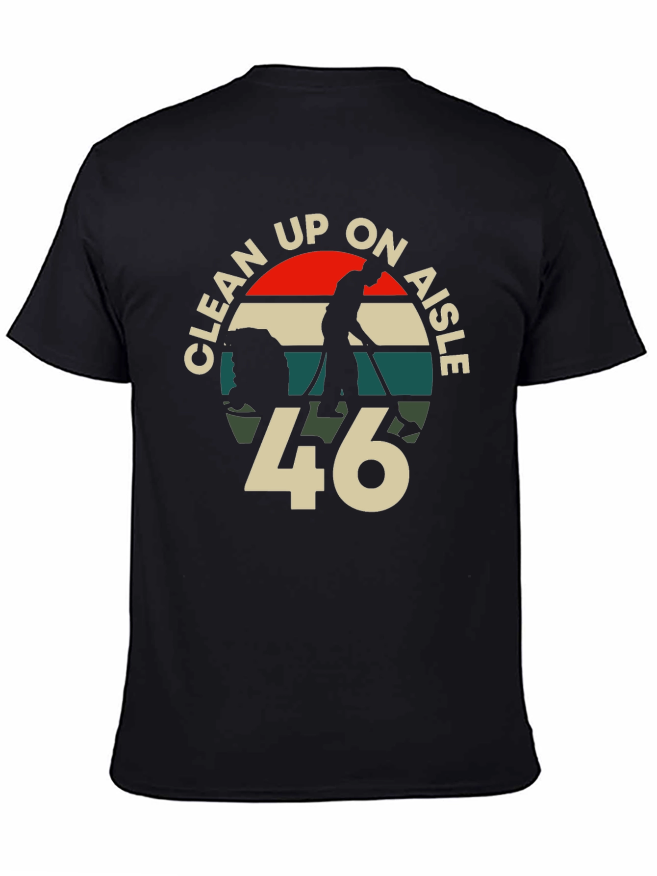 Clean Up On Aisle 46 Graphic T-Shirt