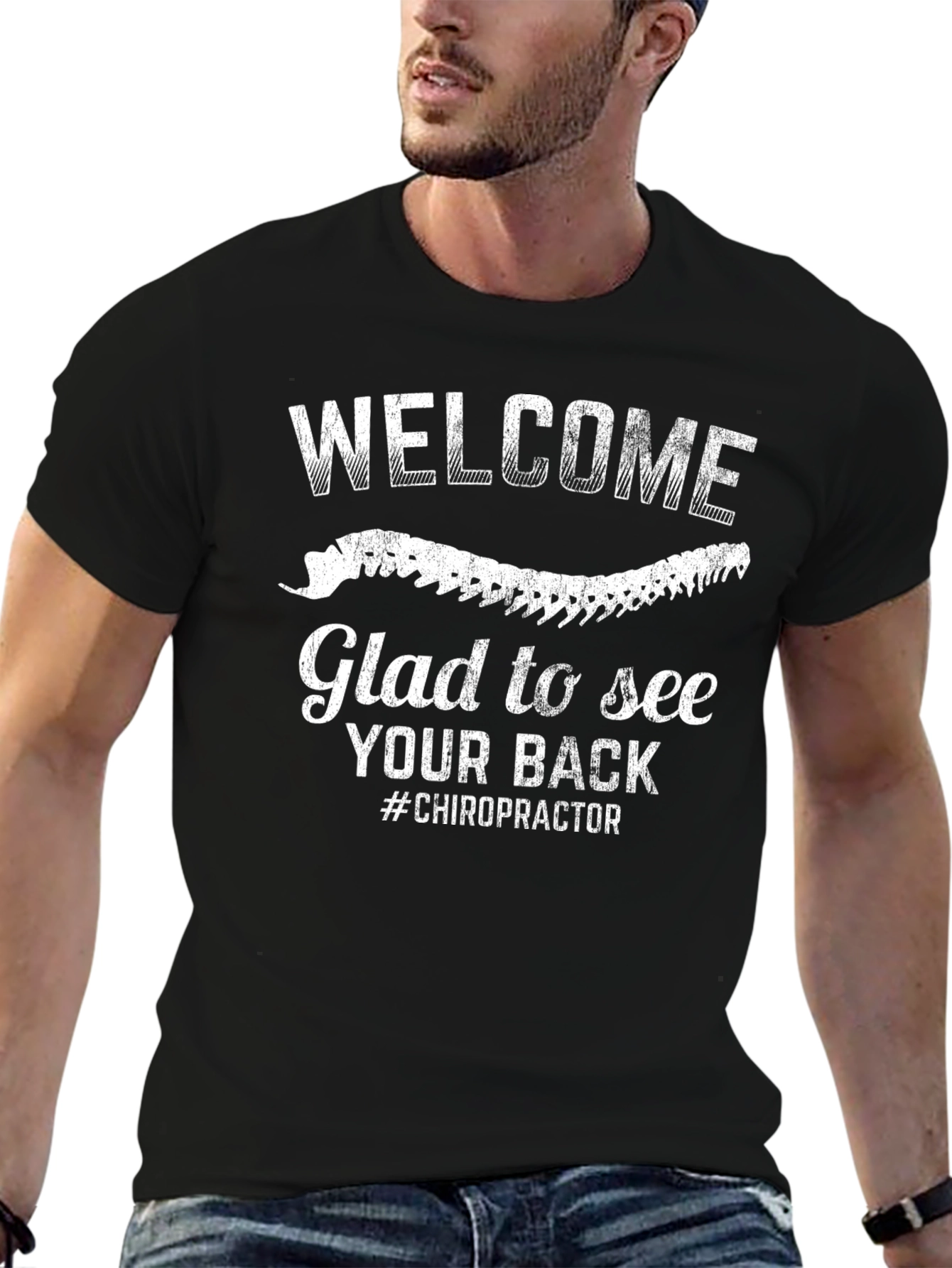 Chiropractor Welcome Glad To See Your Back T-Shirt