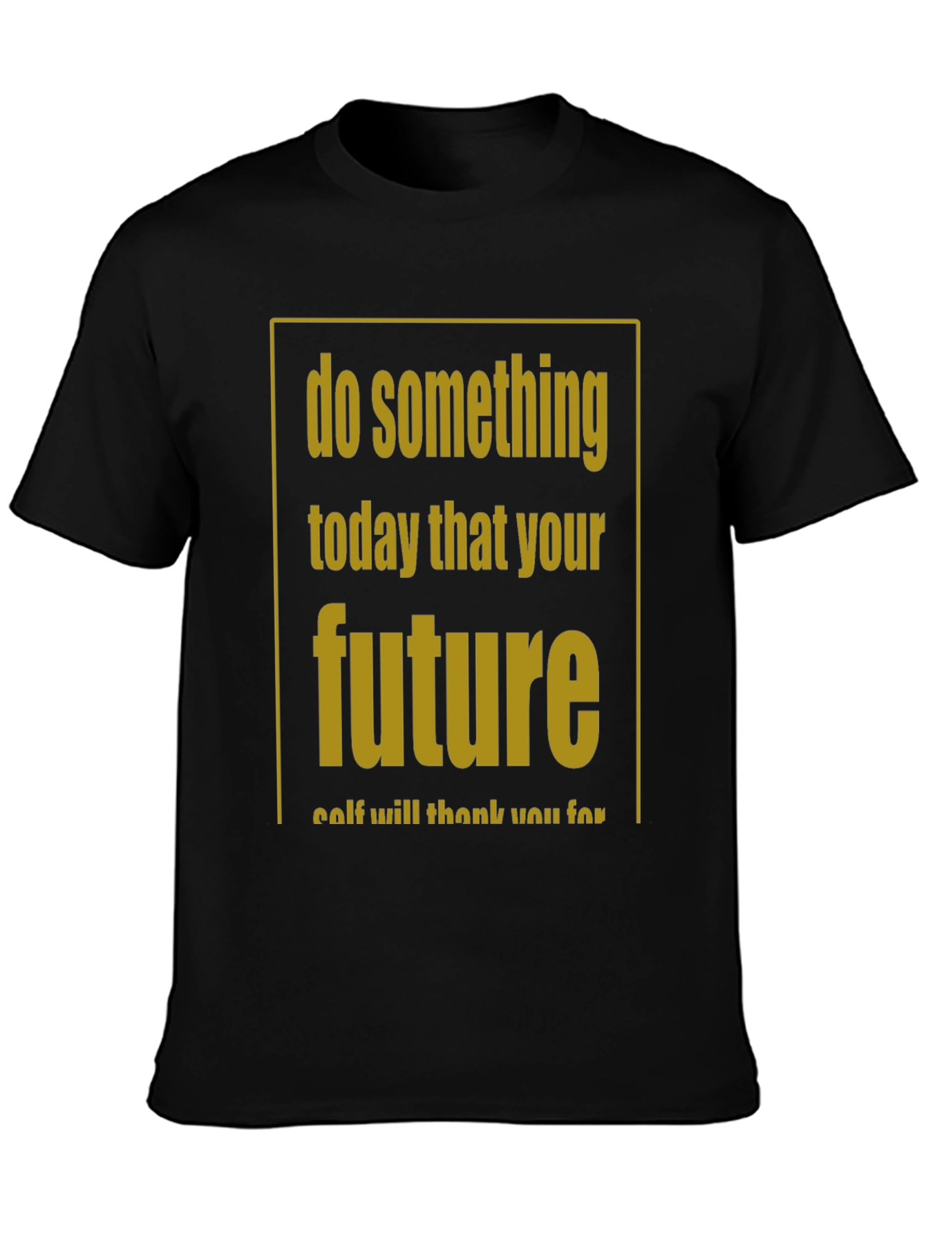 Inspirational Graphic T-Shirt