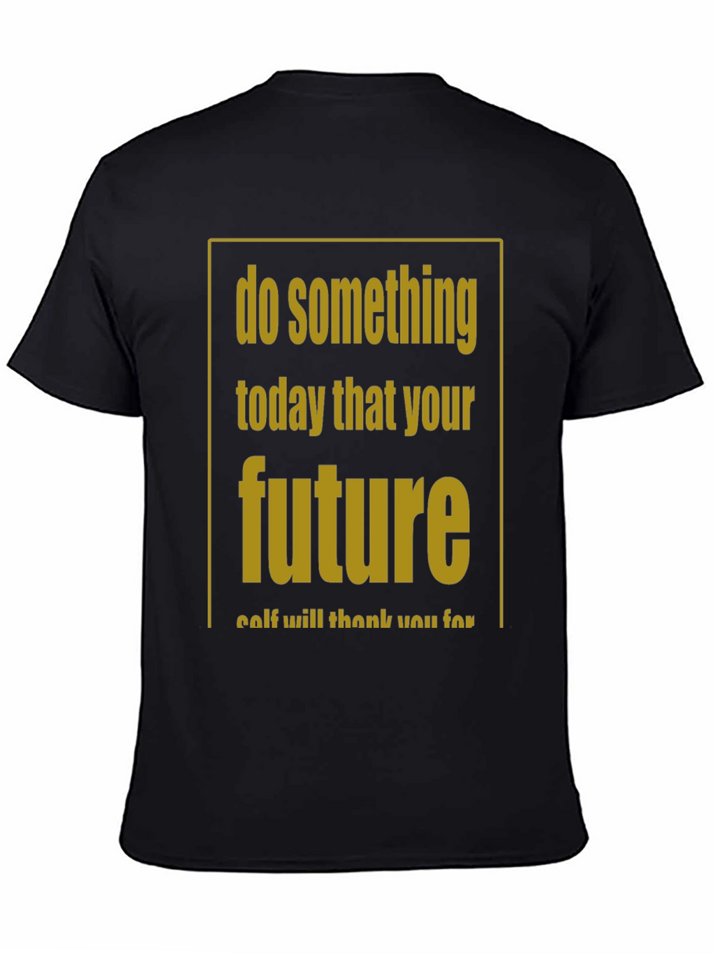 Inspirational Graphic T-Shirt