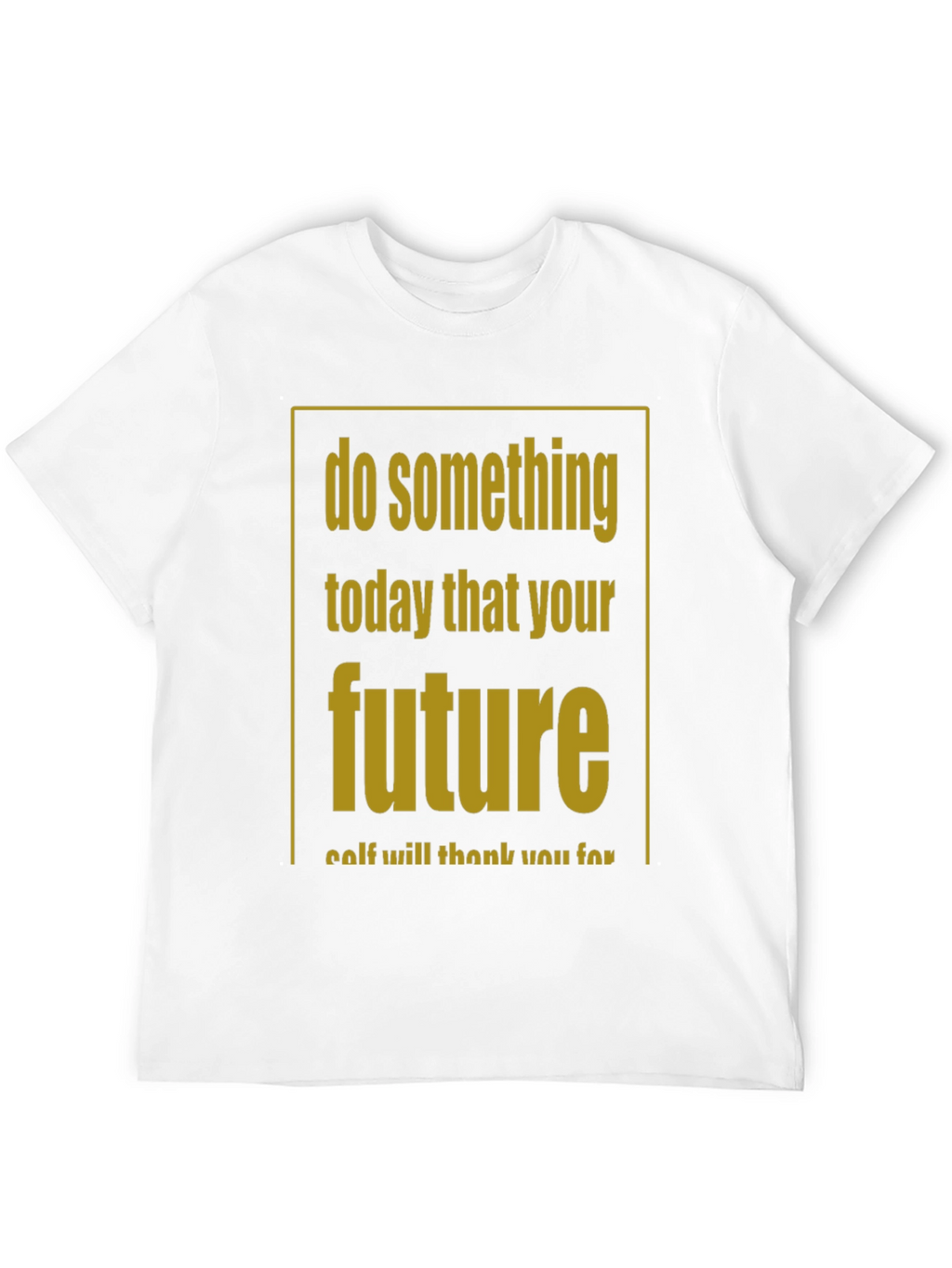Inspirational Graphic T-Shirt
