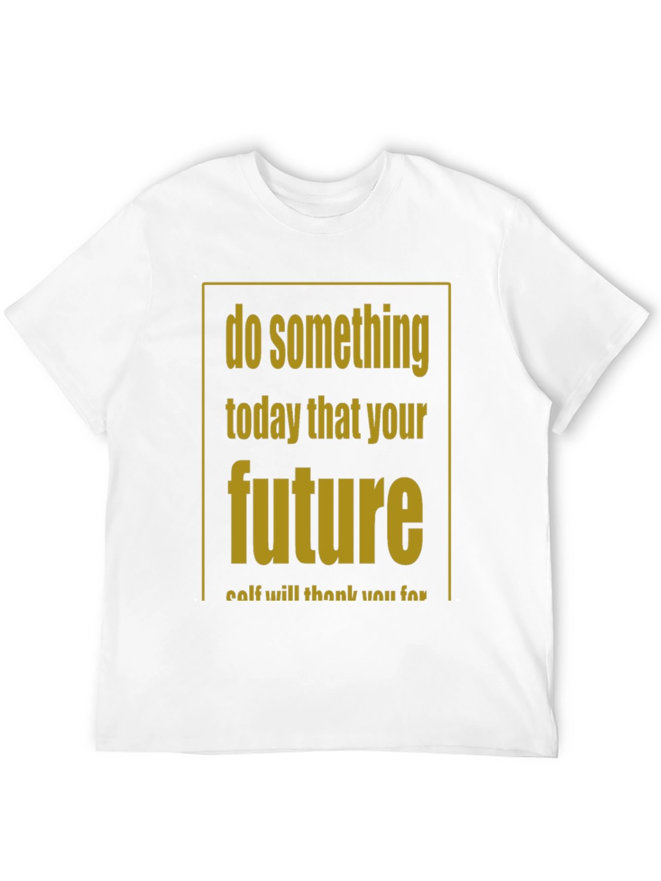 Inspirational Graphic T-Shirt