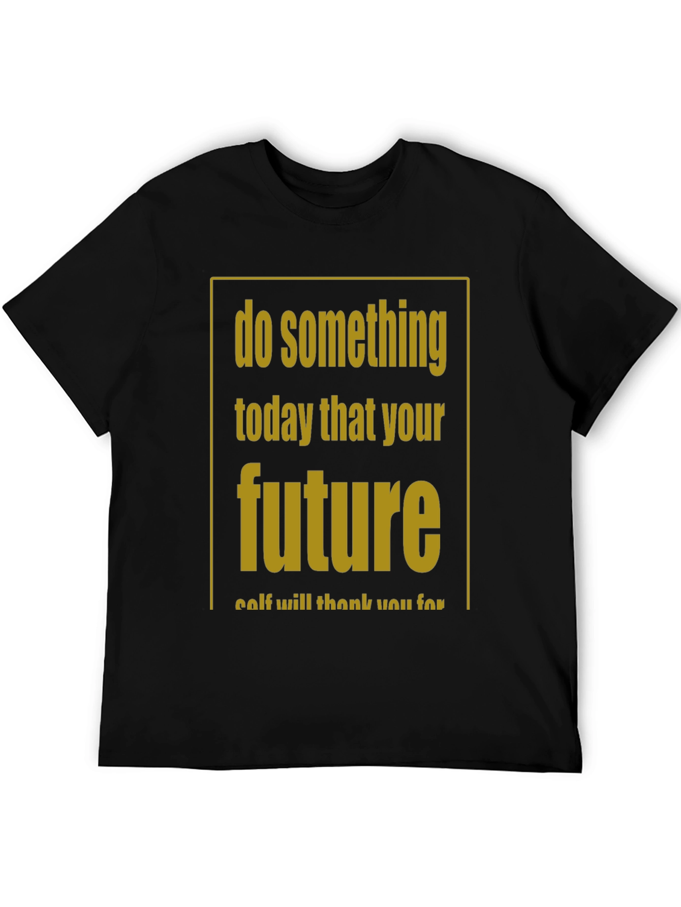 Inspirational Graphic T-Shirt