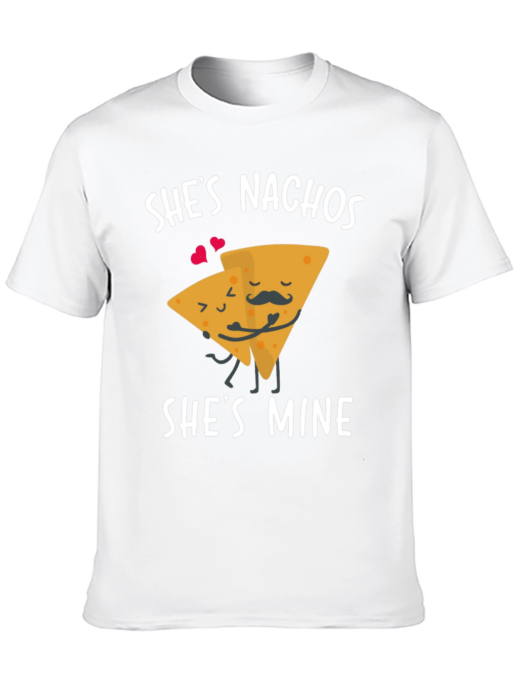 Shes Nachos Shes Mine Graphic Tee