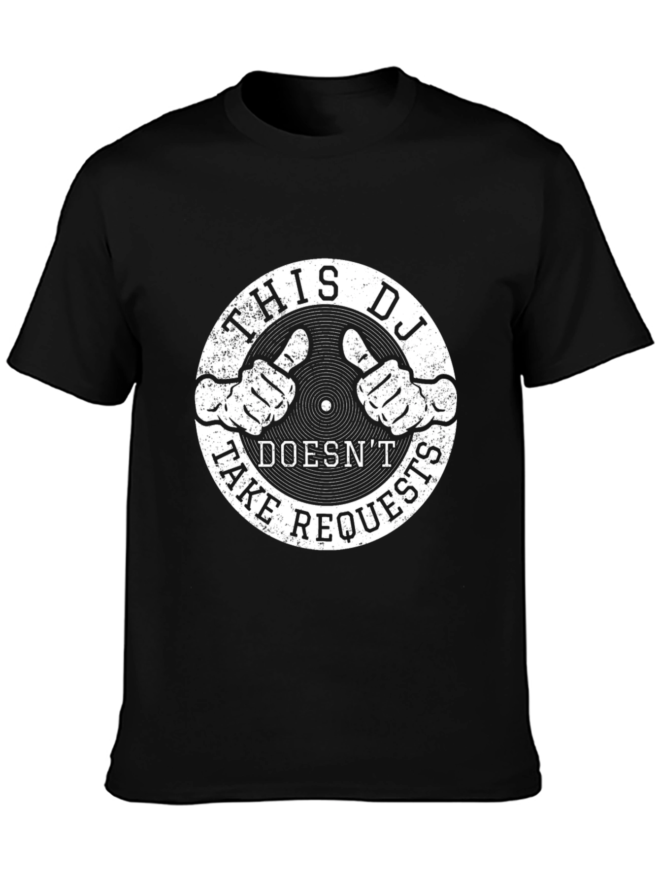 DJ Doesnt Take Requests Graphic T-Shirt