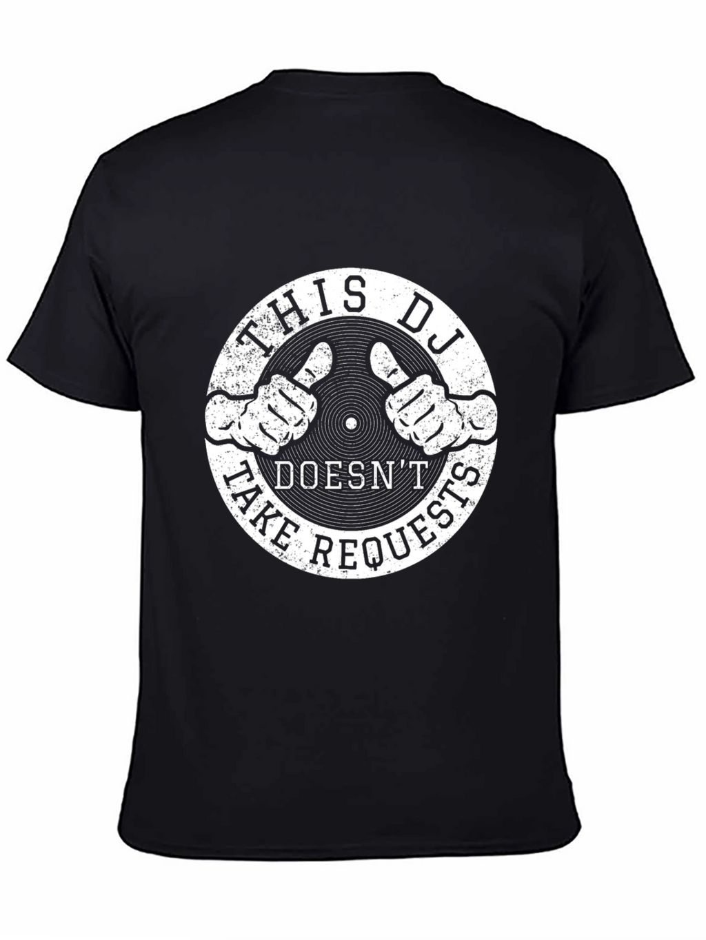 DJ Doesnt Take Requests Graphic T-Shirt