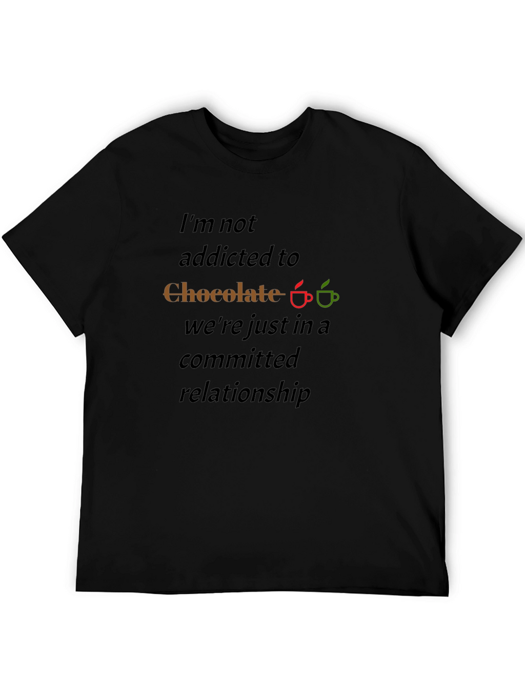 Chocolate Lover T-Shirt - Committed Relationship Tee