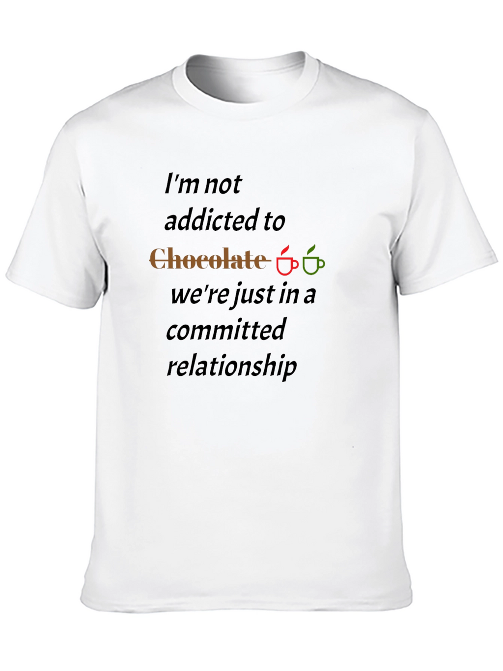 Chocolate Lover T-Shirt - Committed Relationship Tee