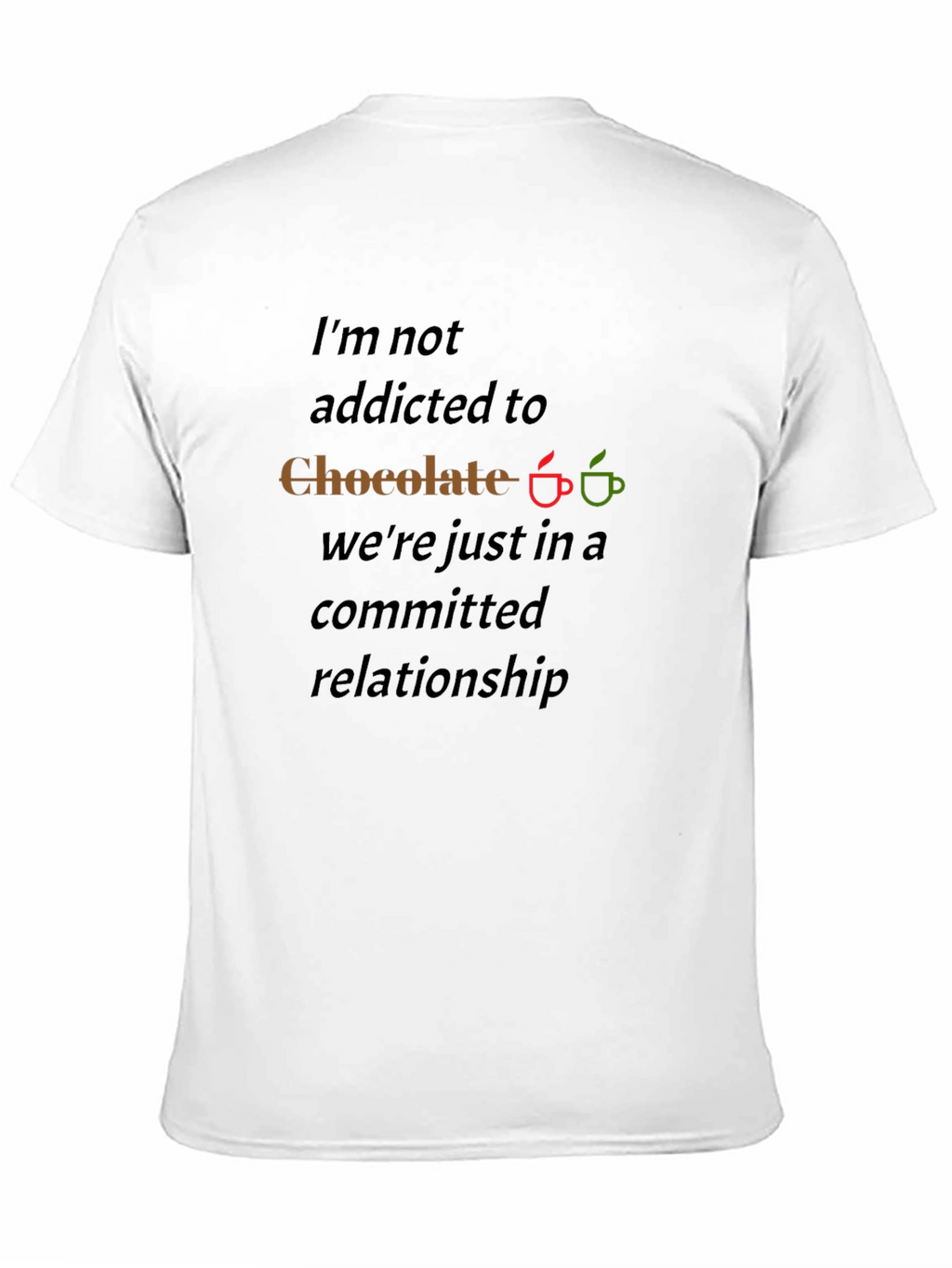 Chocolate Lover T-Shirt - Committed Relationship Tee