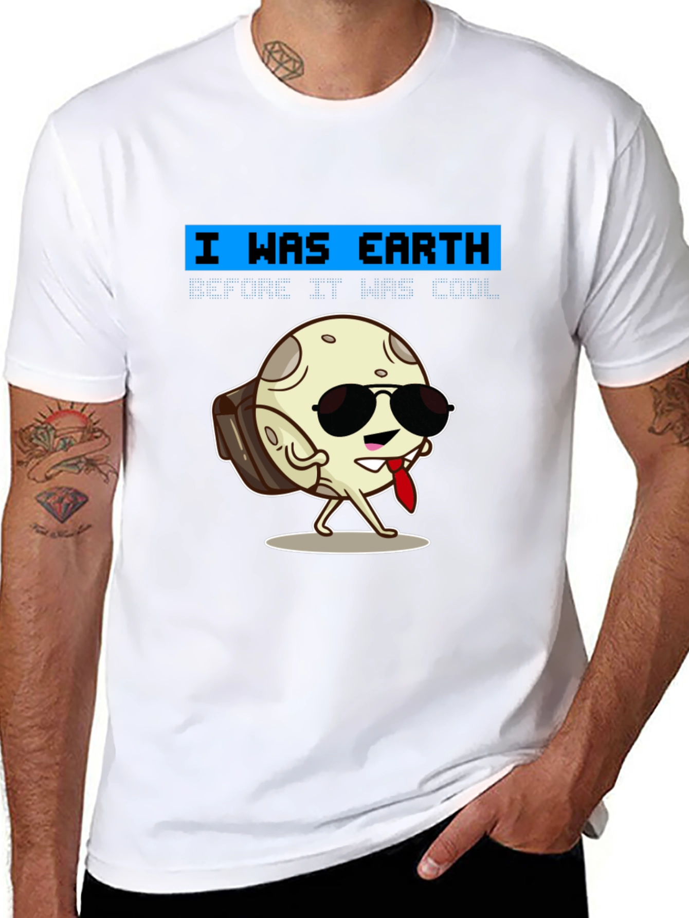 Cool Moon T-Shirt - I Was Earth Before It Was Cool!