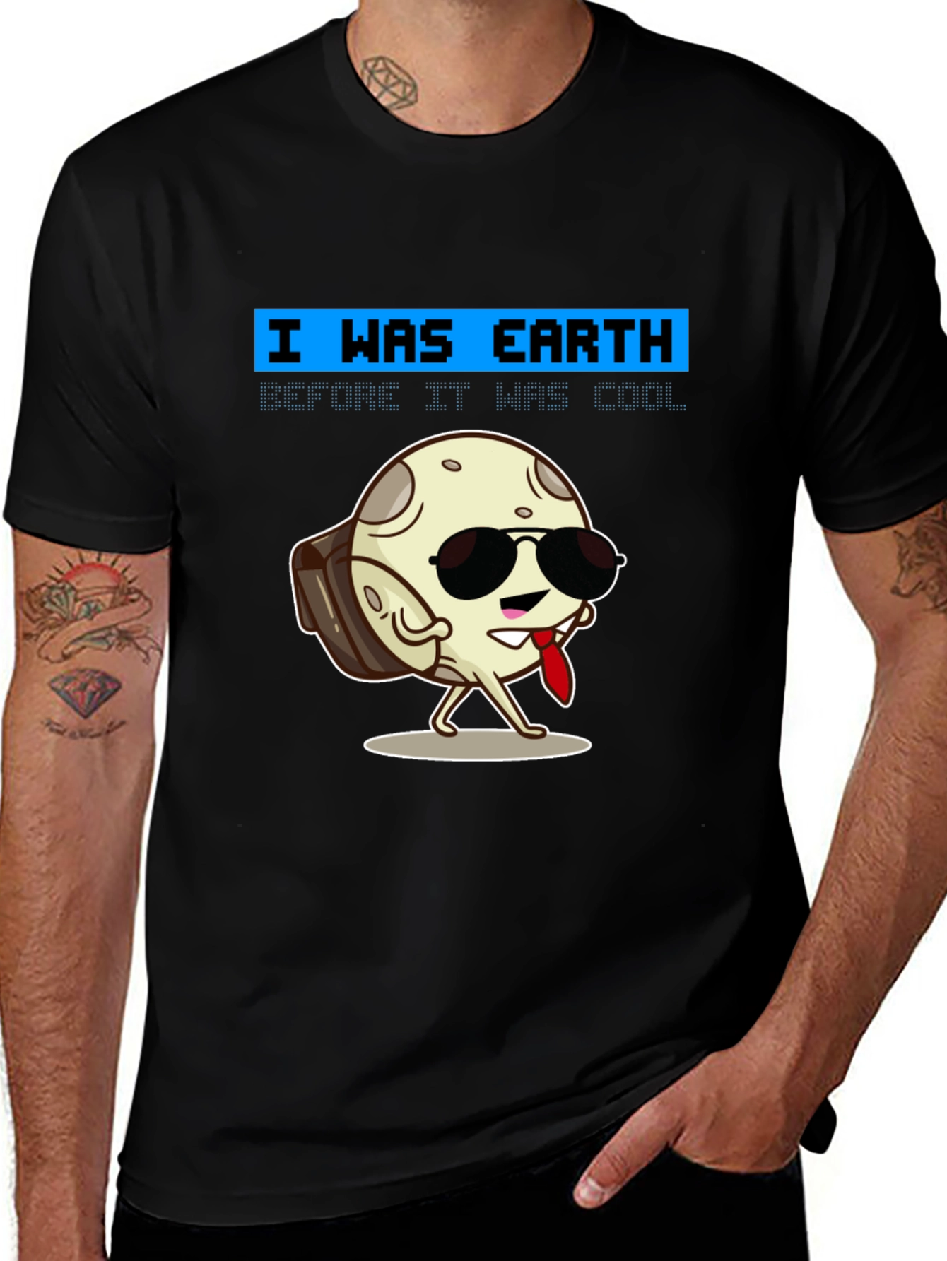 Cool Moon T-Shirt - I Was Earth Before It Was Cool!