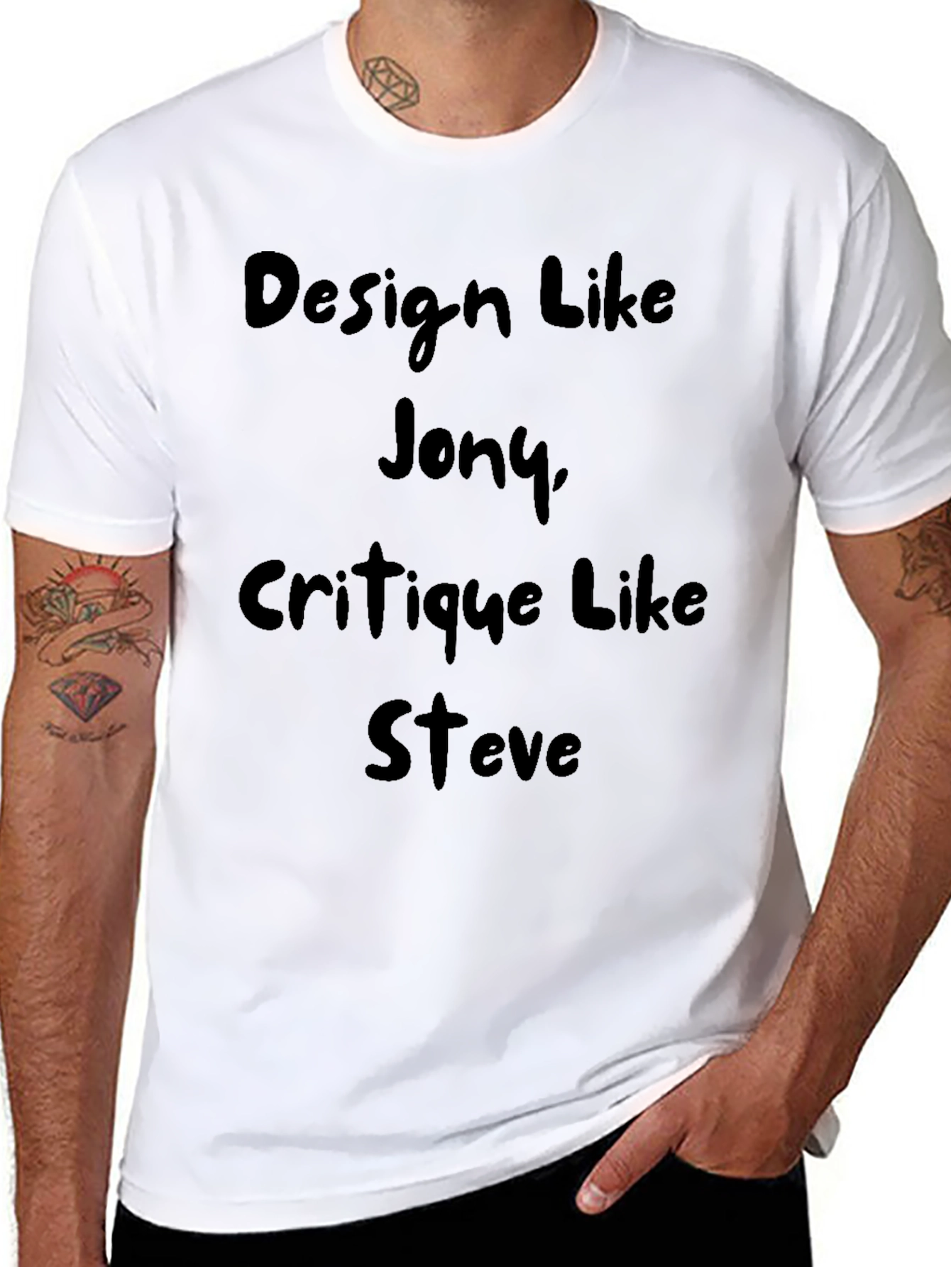 Design Like Jony Critique Like Steve T-Shirt