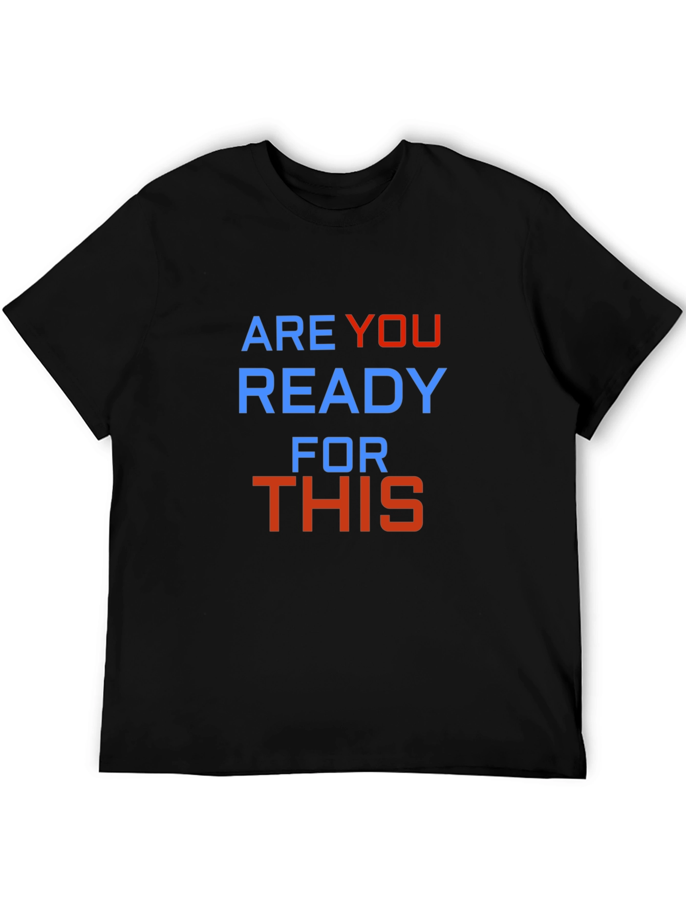 Are You Ready For This Tee