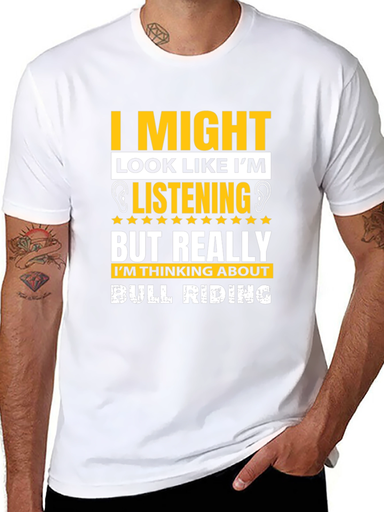 Bull Riding T-Shirt: I Might Look Like Im Listening