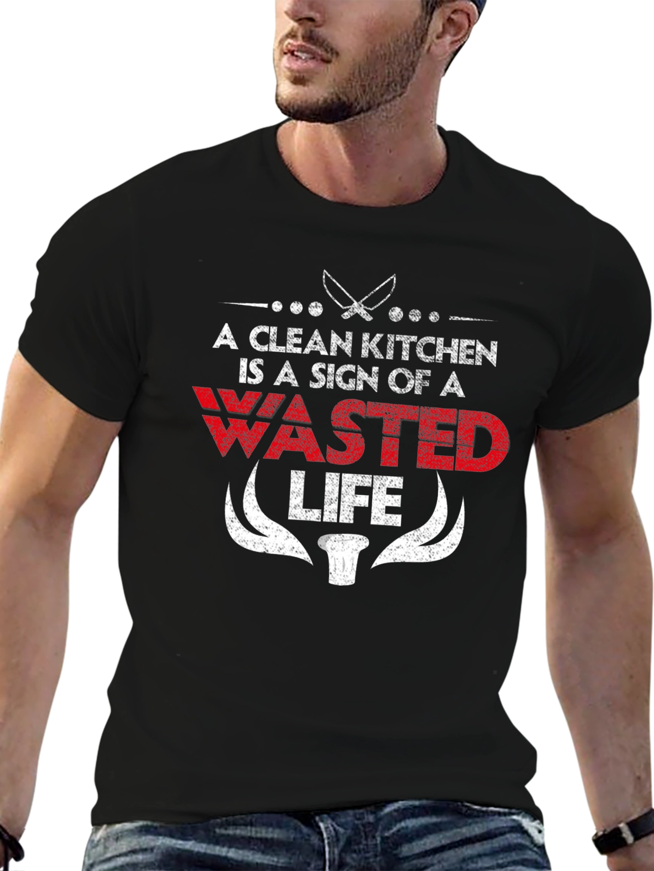 A Clean Kitchen is a Wasted Life Funny Chef T-Shirt