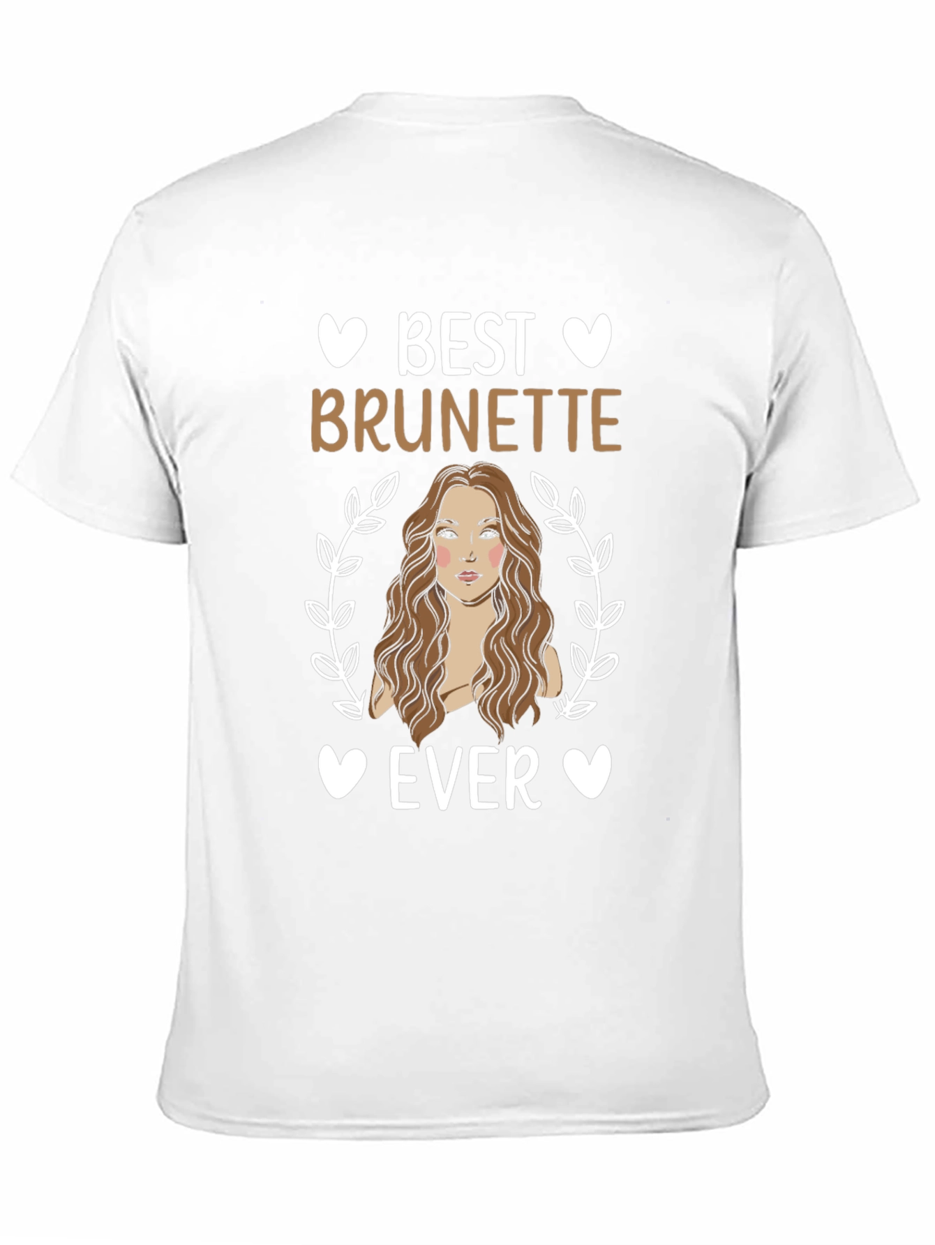 Best Brunette Ever T-Shirt - Cute Womens Tee