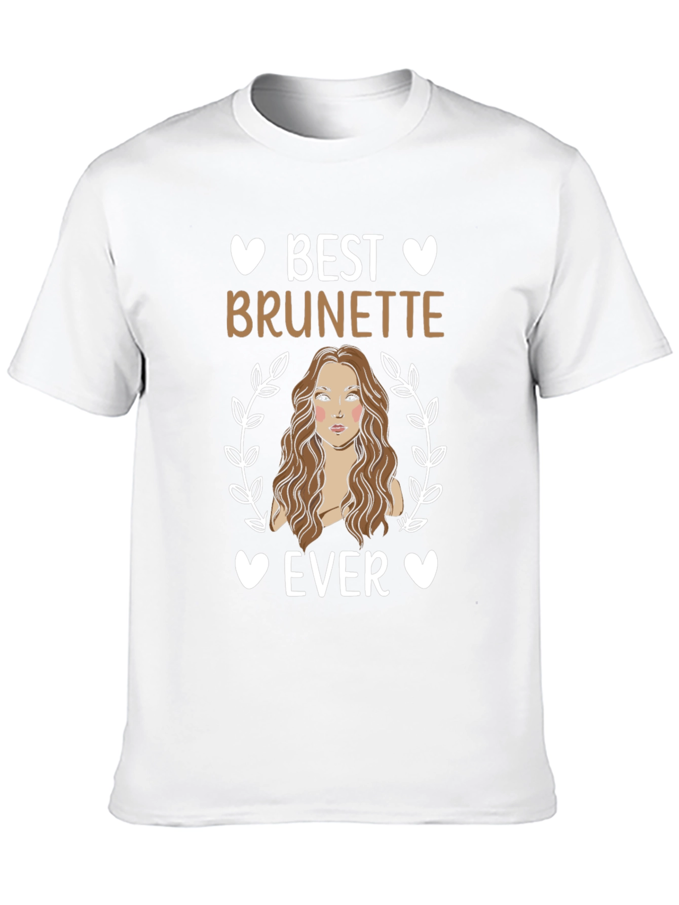 Best Brunette Ever T-Shirt - Cute Womens Tee