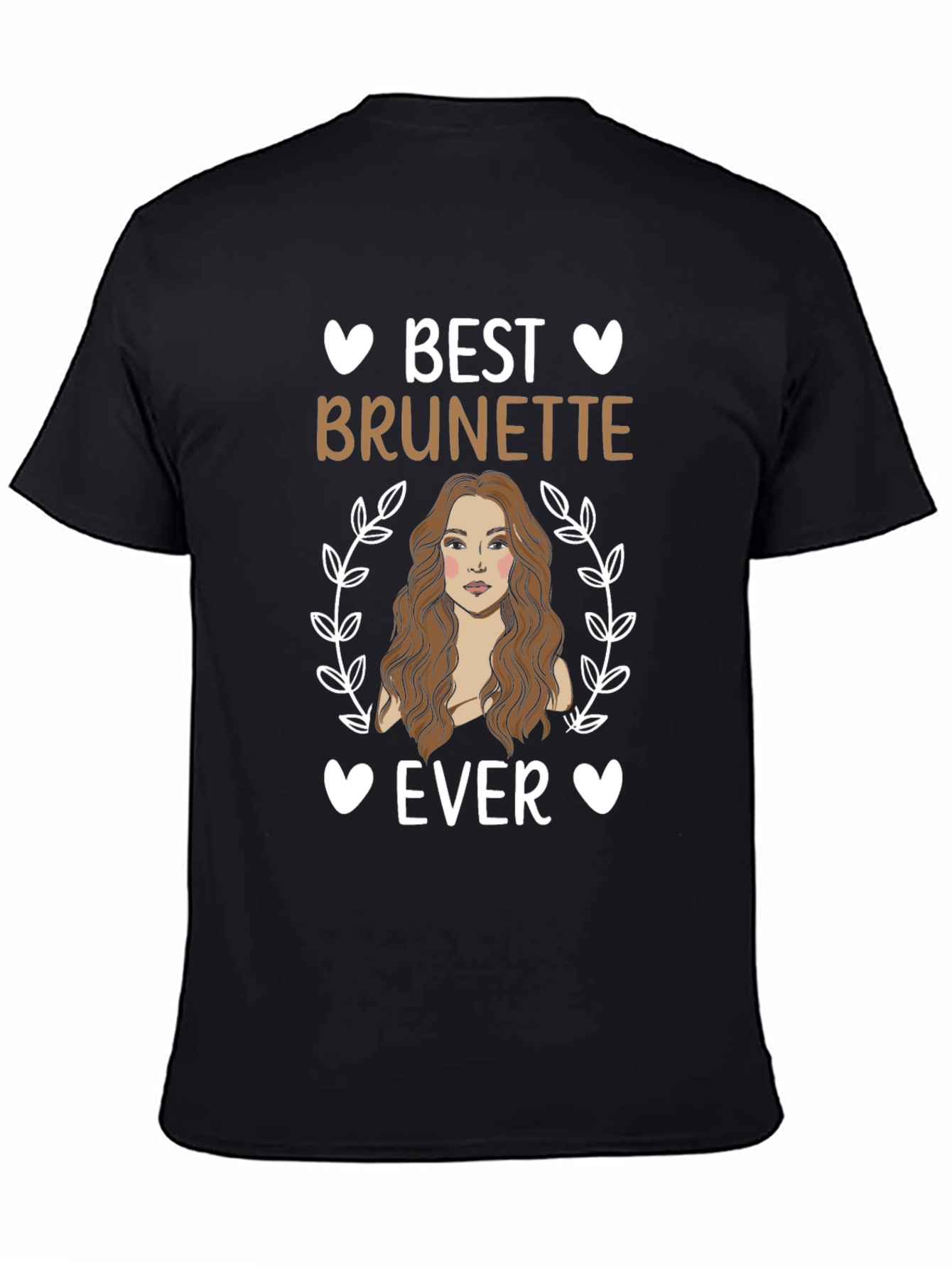 Best Brunette Ever T-Shirt - Cute Womens Tee