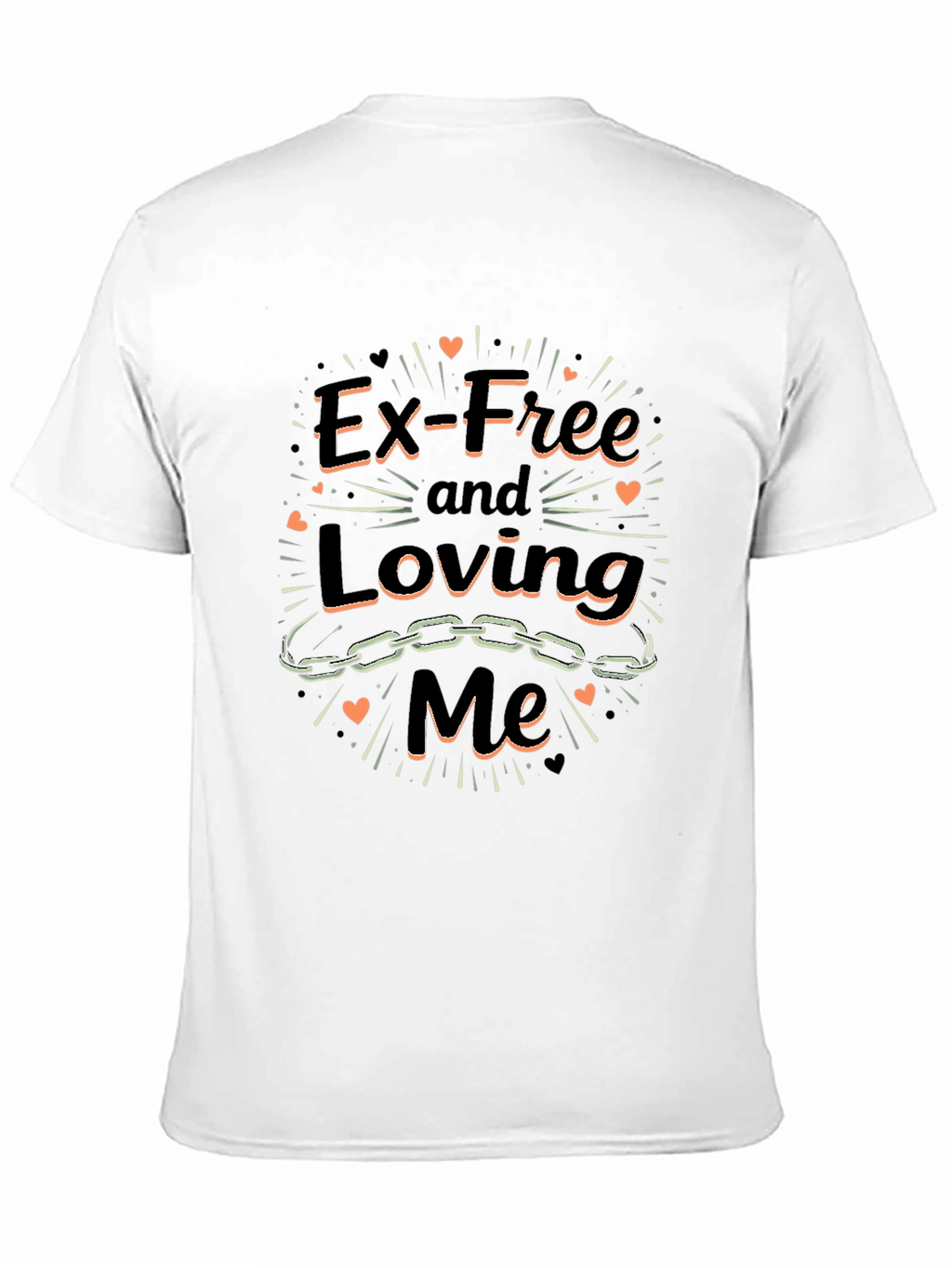 Ex-Free and Loving Me Graphic Tee