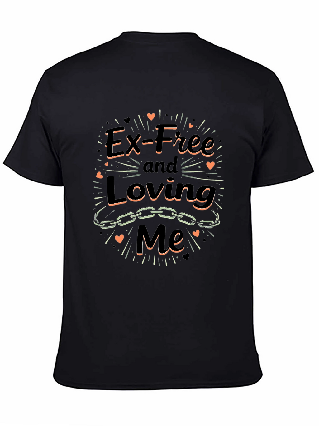 Ex-Free and Loving Me Graphic Tee