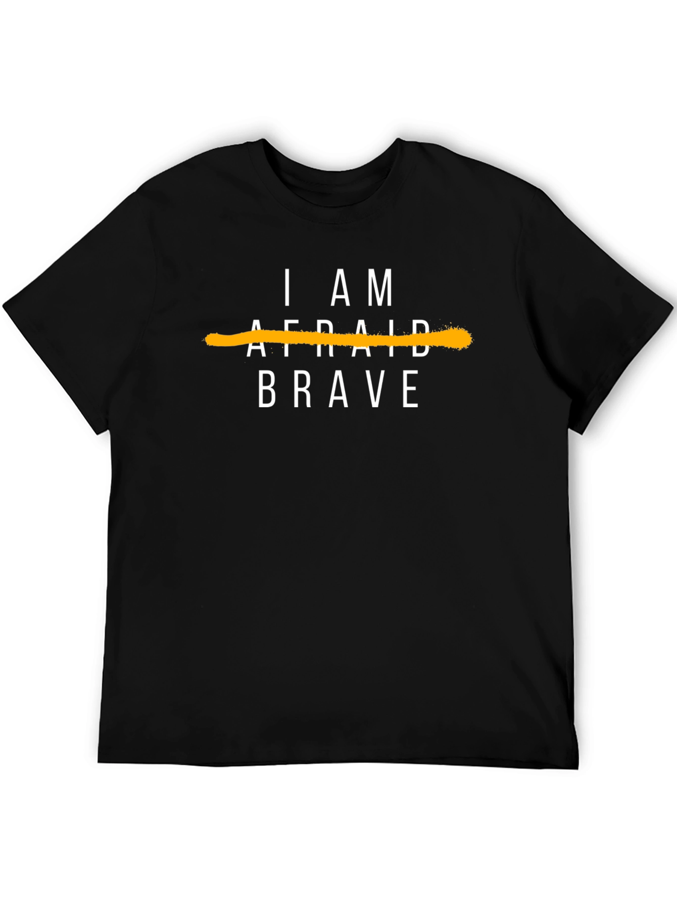 I Am Brave Graphic Tee - Motivational T-Shirt