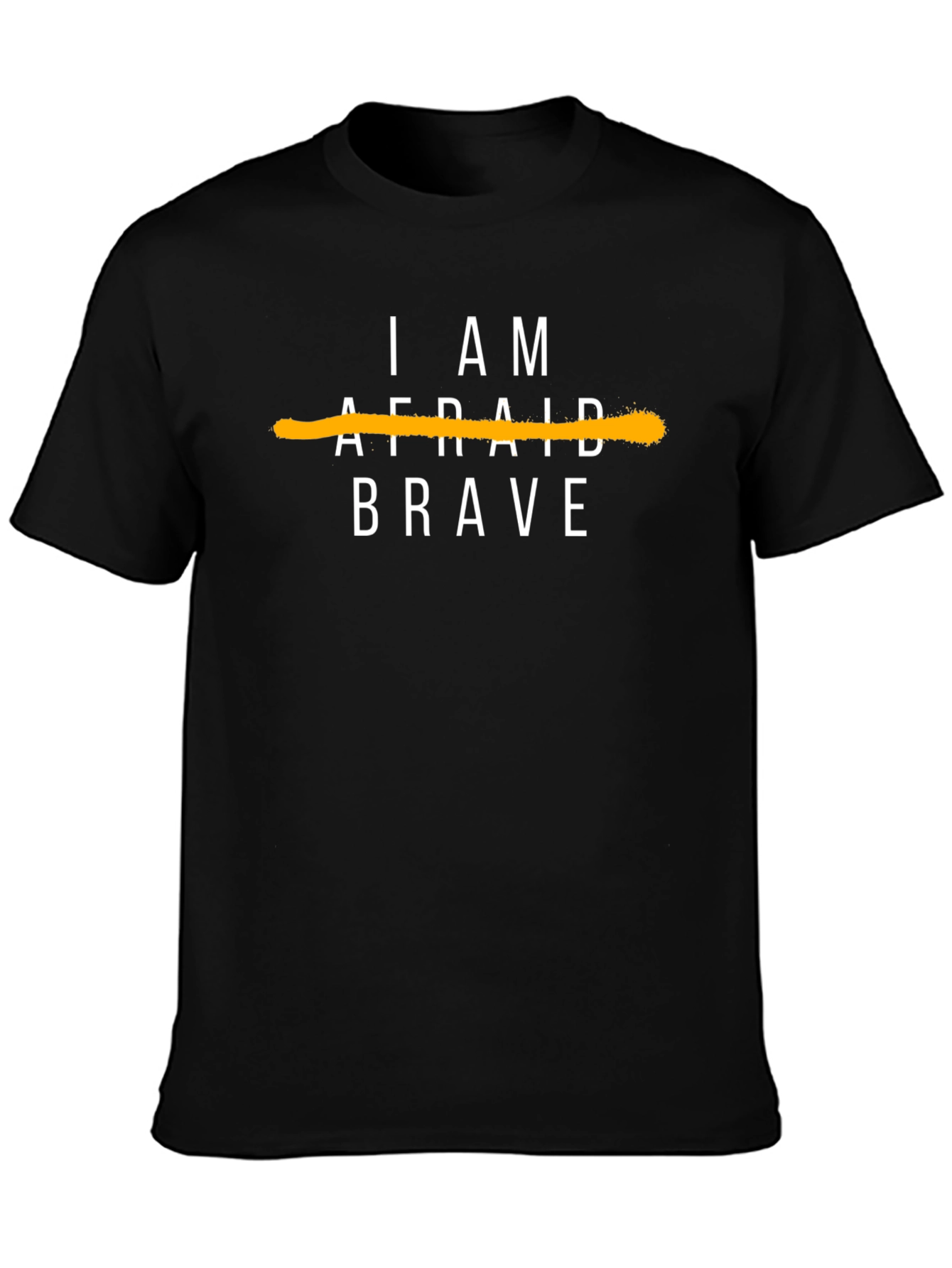 I Am Brave Graphic Tee - Motivational T-Shirt