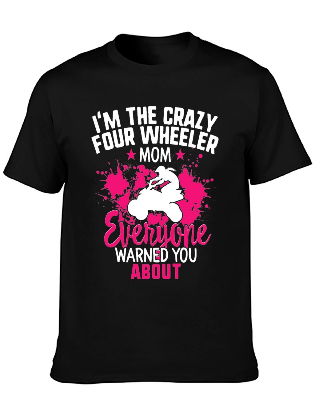 Crazy Four Wheeler Mom Graphic Tee